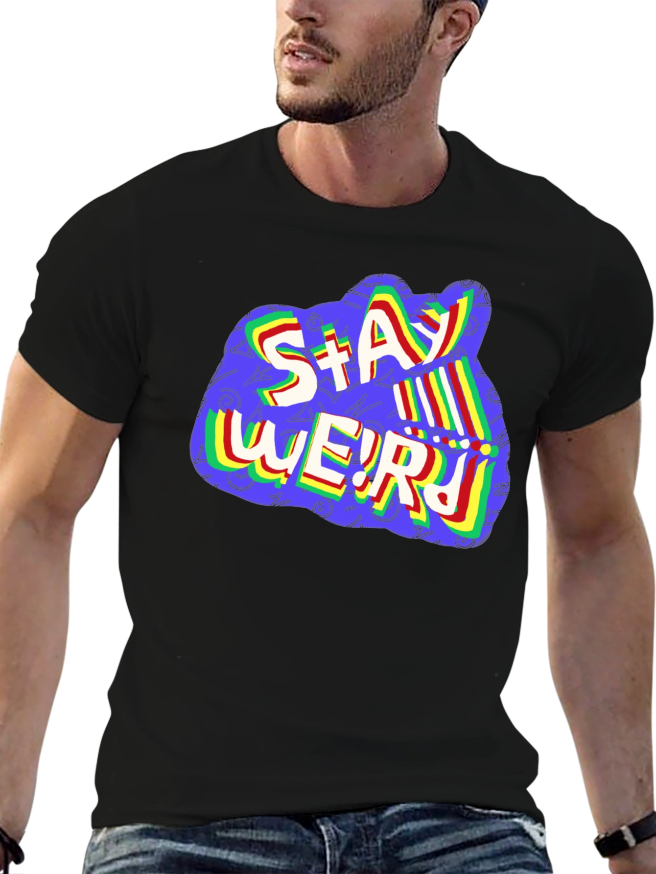 Stay Weird Graphic T-Shirt - Unisex Crew Neck Tee