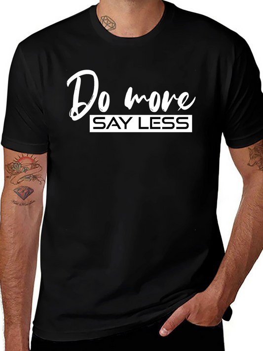 Do More Say Less Graphic Tee - Black