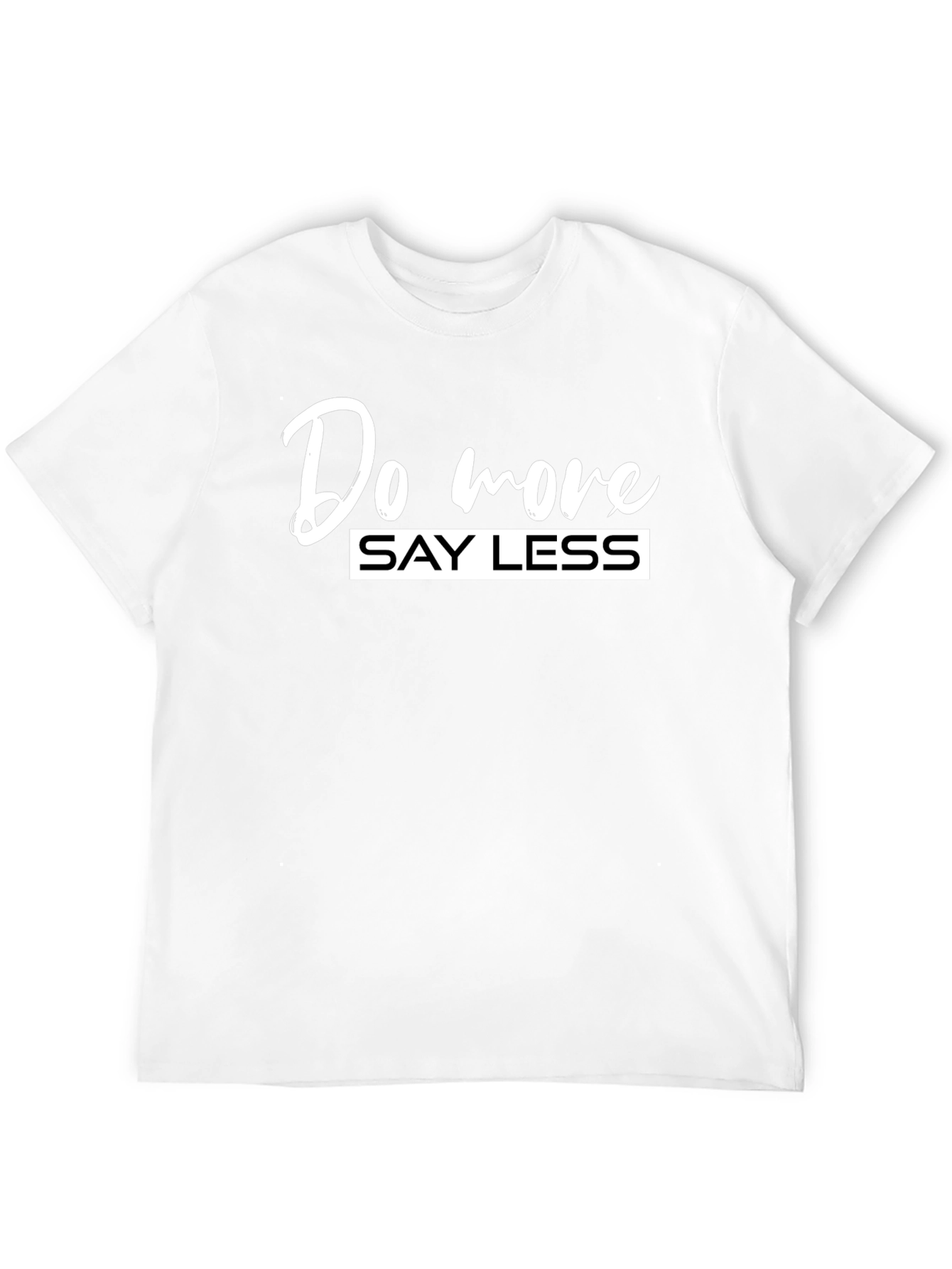 Do More Say Less Graphic Tee - Black