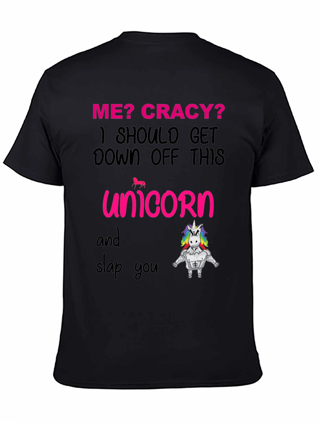 Funny Unicorn Slap T-Shirt