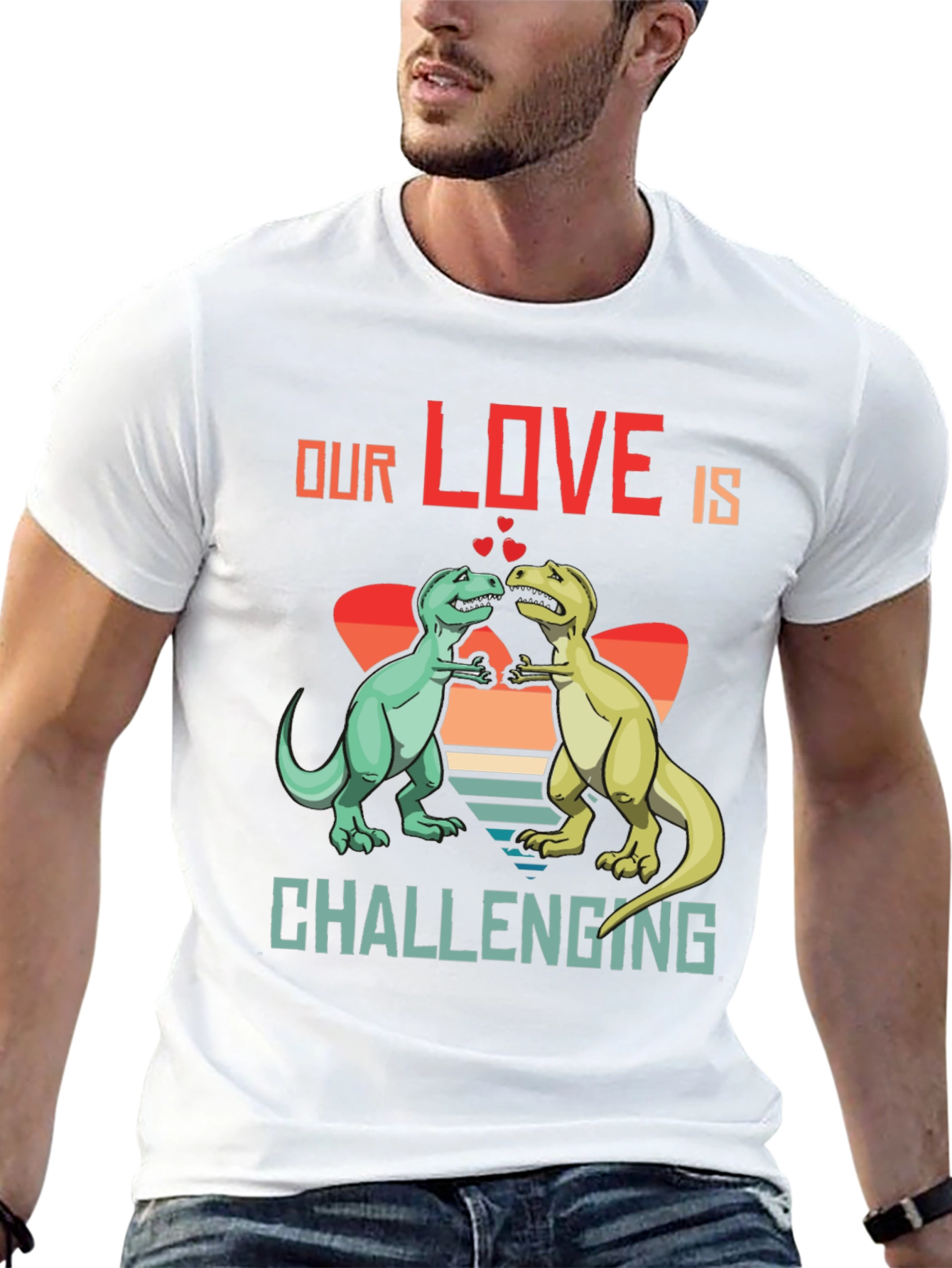 Dinosaur Love T-Shirt - Our Love Is Challenging