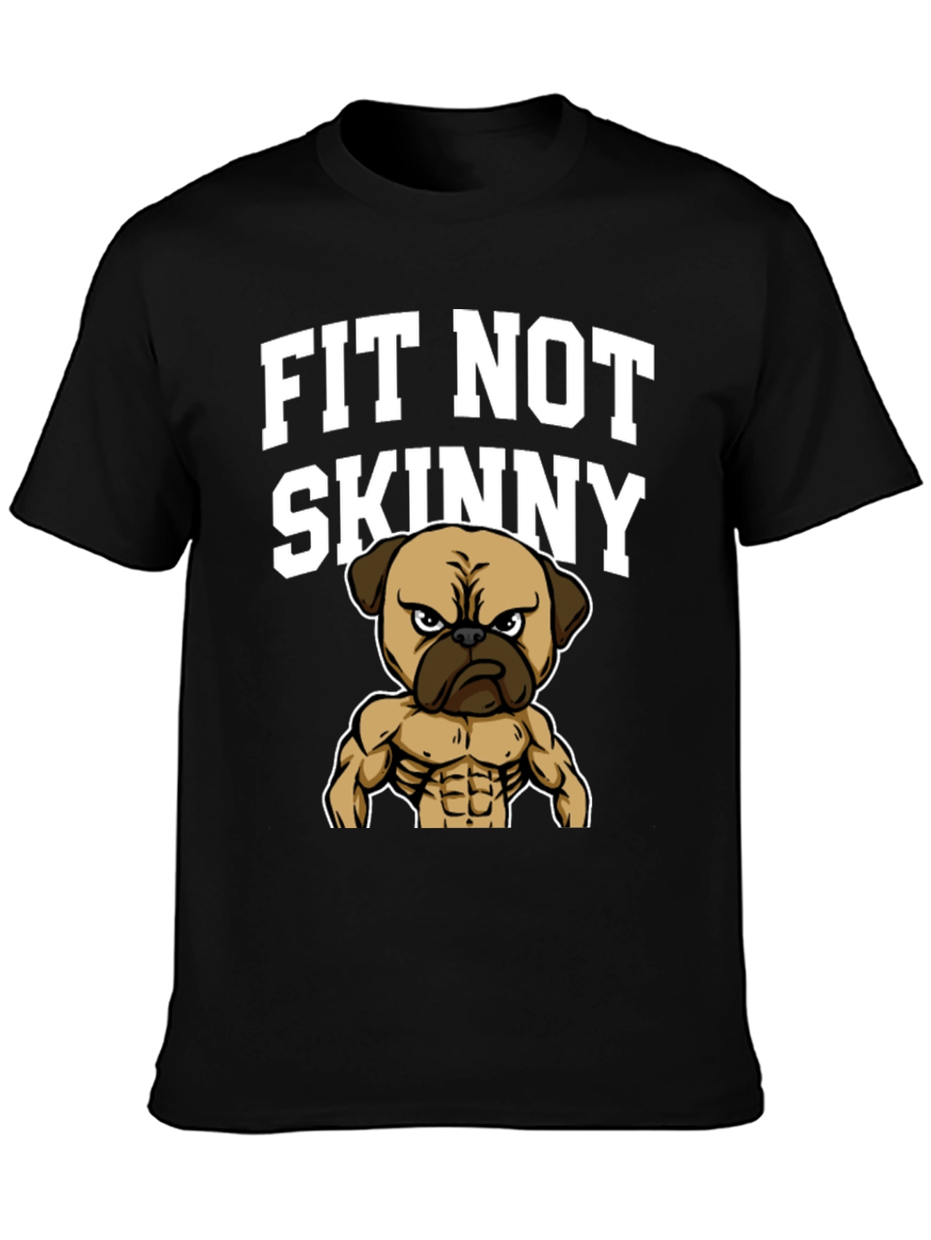 Fit Not Skinny Pug Graphic T-Shirt