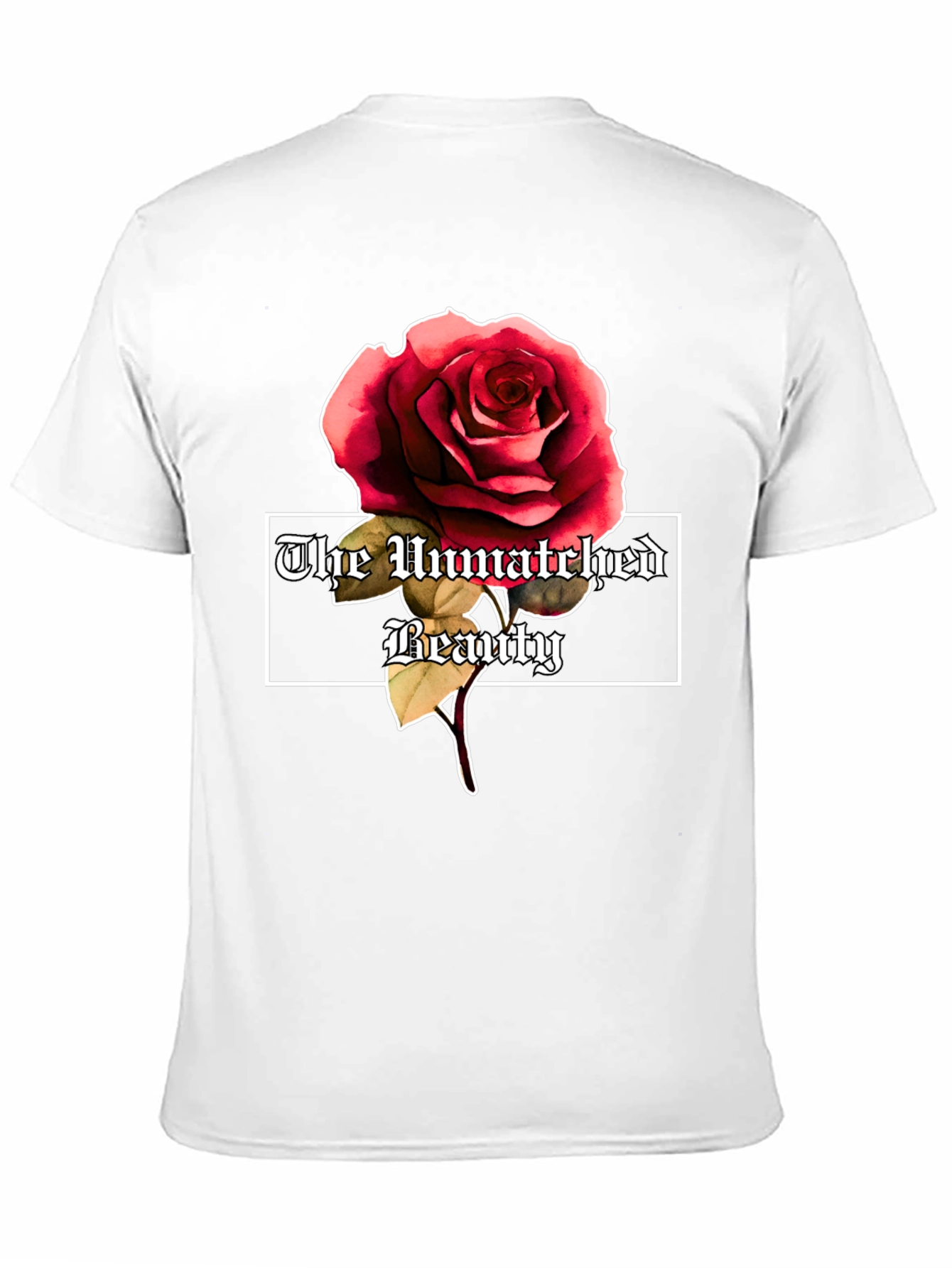 The Unmatched Beauty Rose Graphic Tee