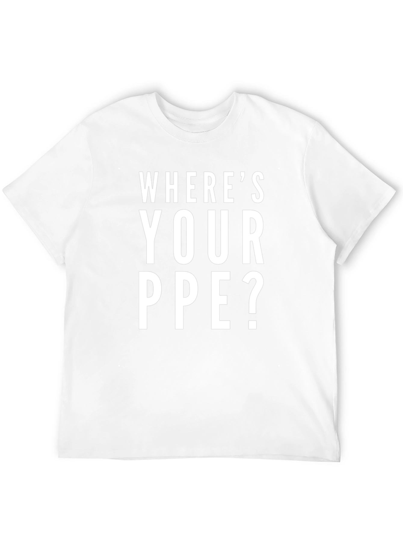 Wheres Your PPE? Black Cotton Graphic Tee