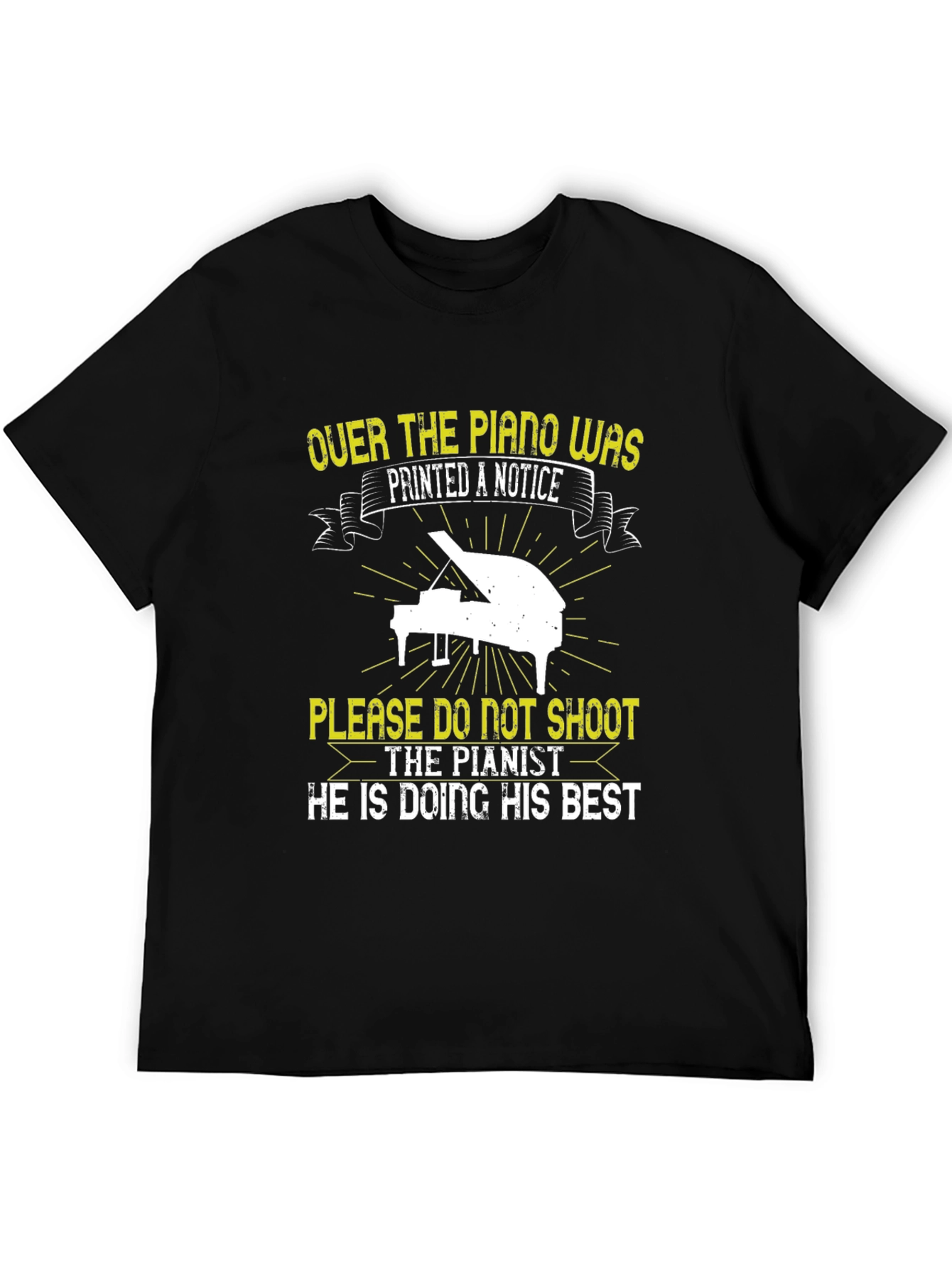Funny Piano T-Shirt: Please Dont Shoot The Pianist