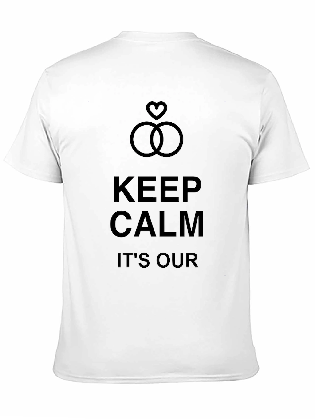 Keep Calm Its Our Day T-Shirt