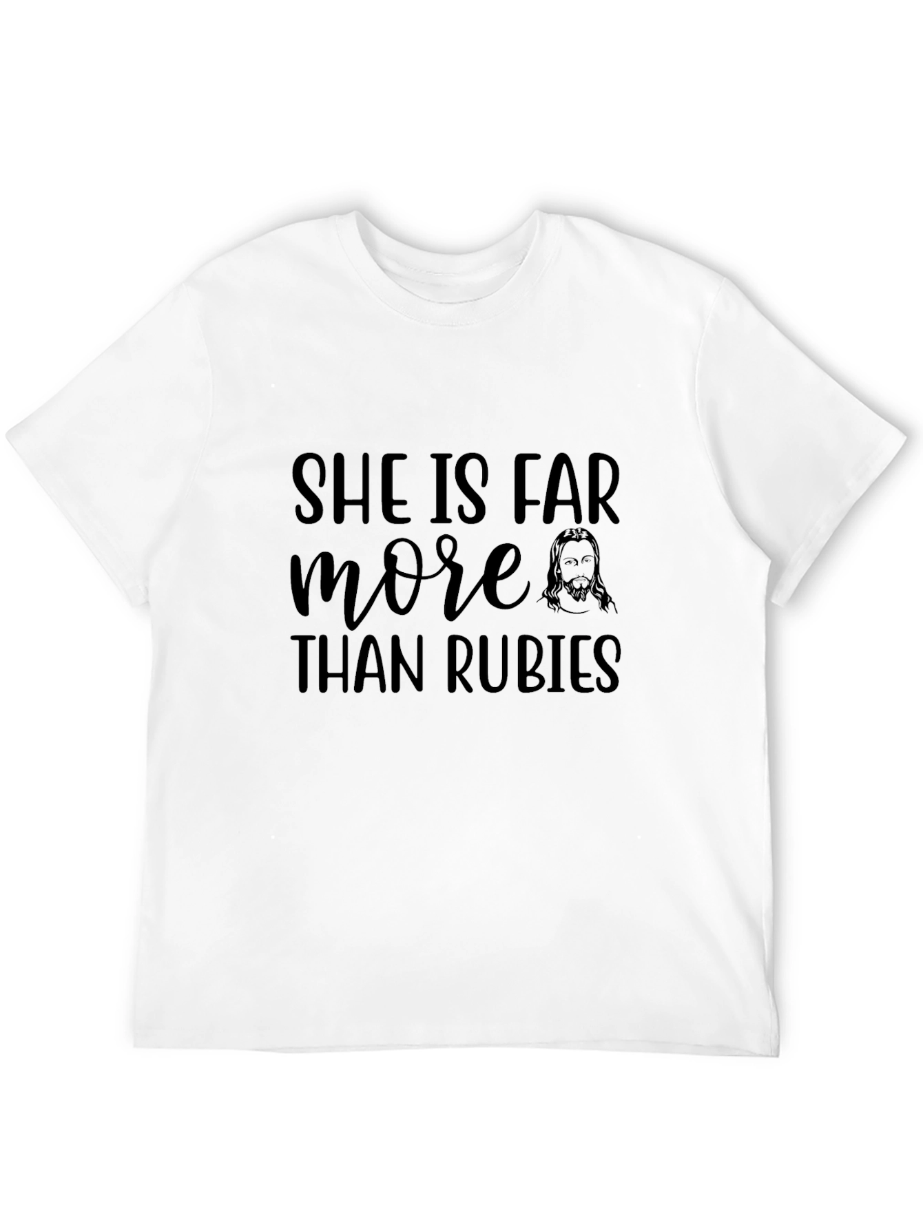 She Is Far More Than Rubies Christian T-Shirt
