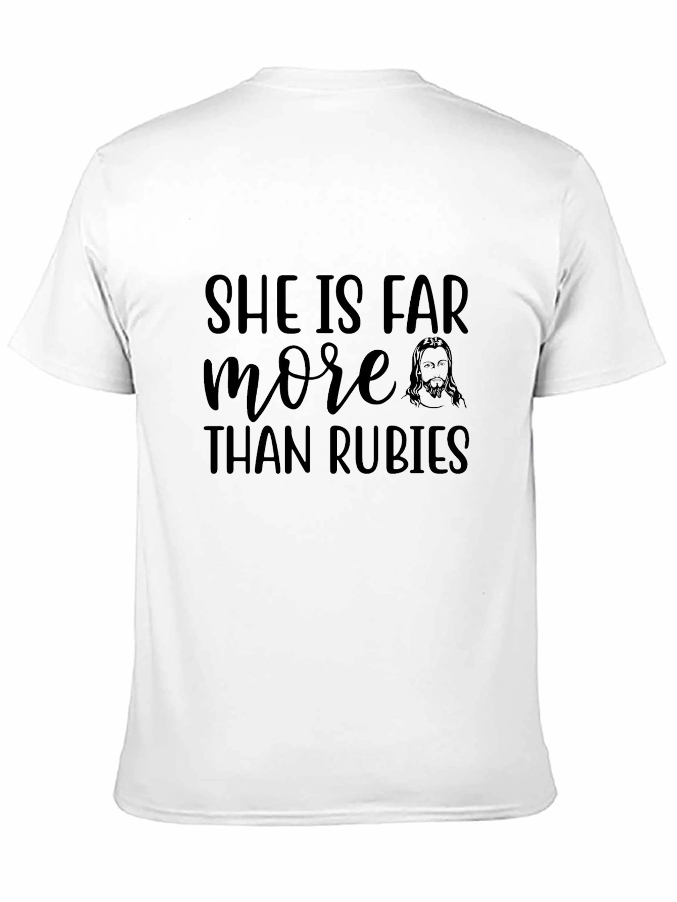 She Is Far More Than Rubies Christian T-Shirt