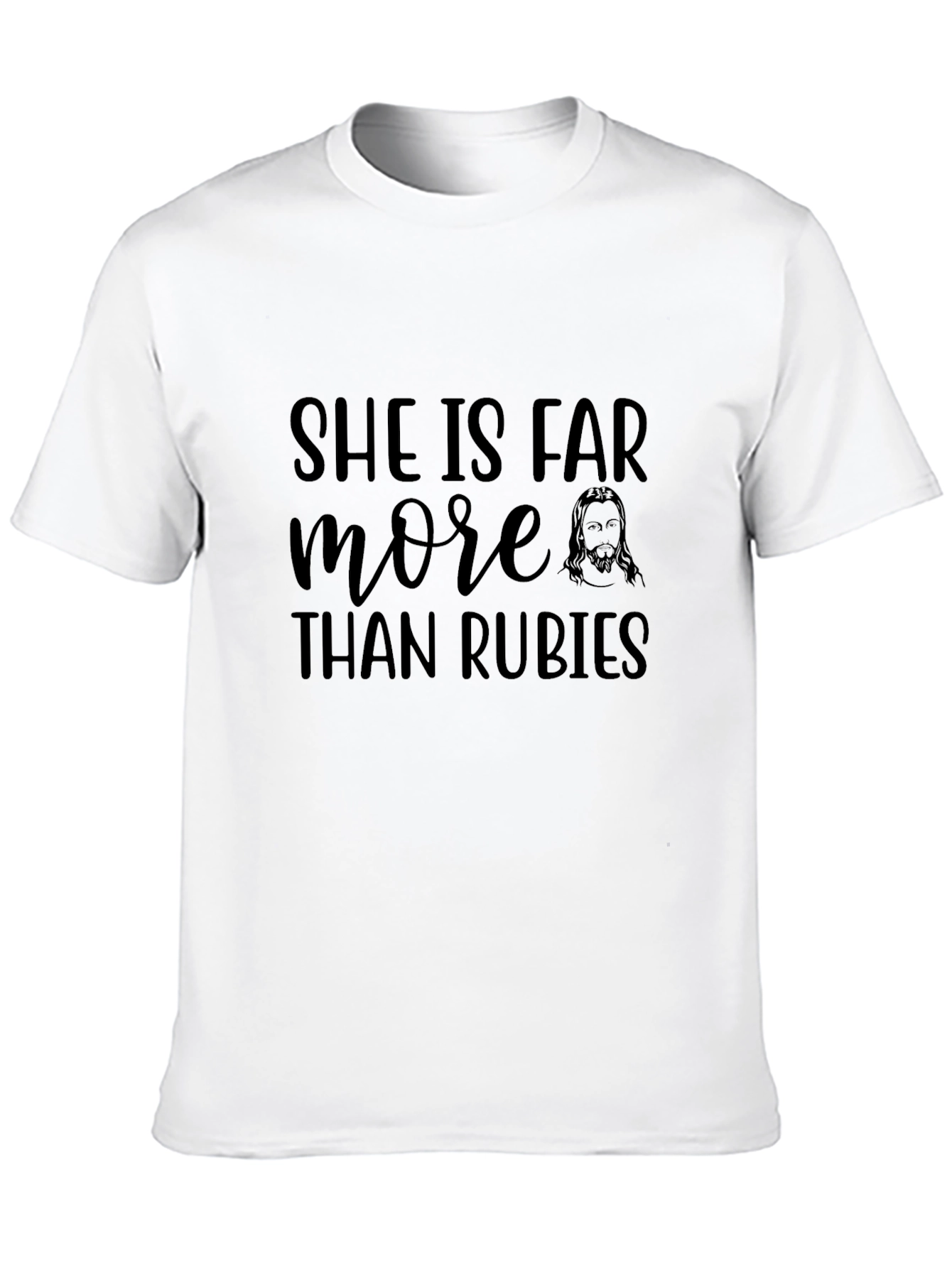 She Is Far More Than Rubies Christian T-Shirt