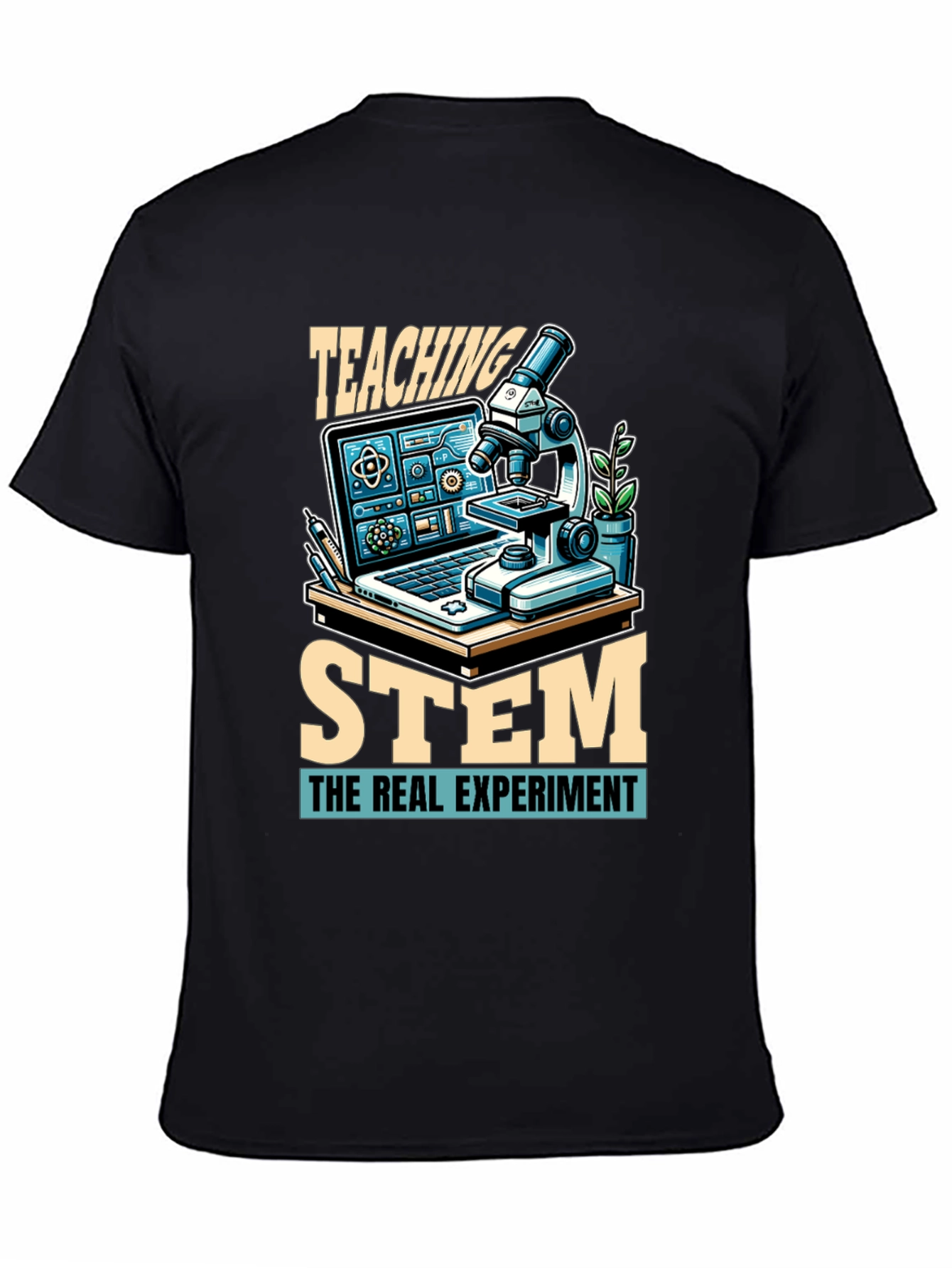 Teaching STEM T-Shirt: The Real Experiment