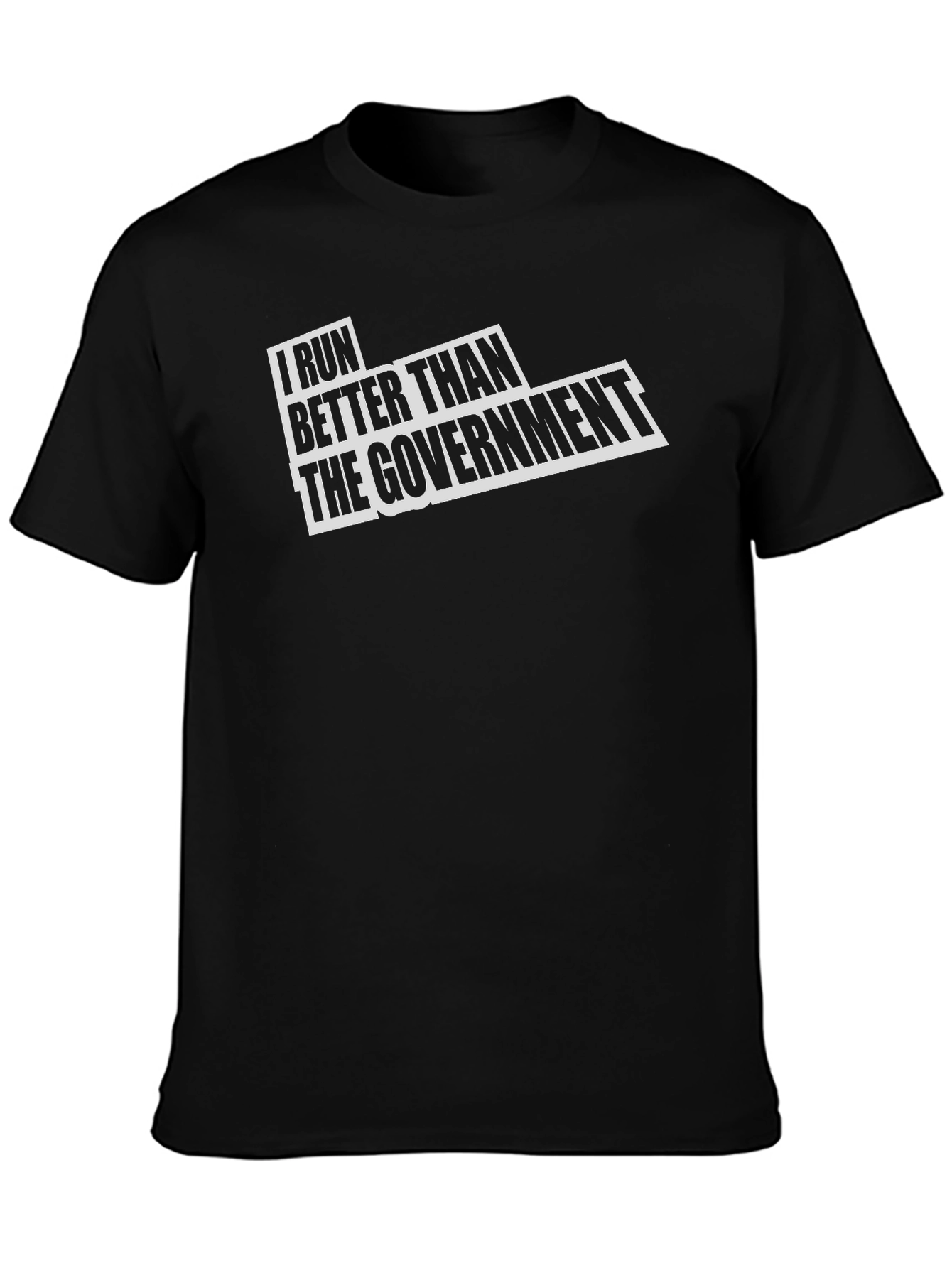 I Run Better Than The Government Graphic Tee