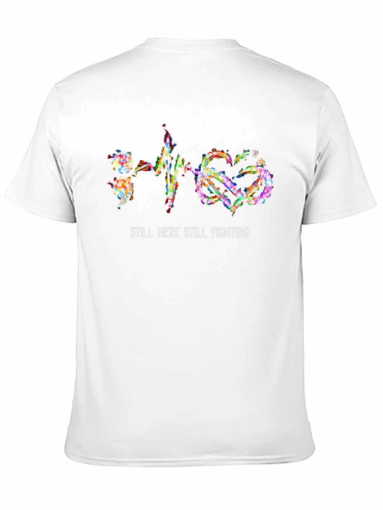 Still Here Still Fighting T-Shirt