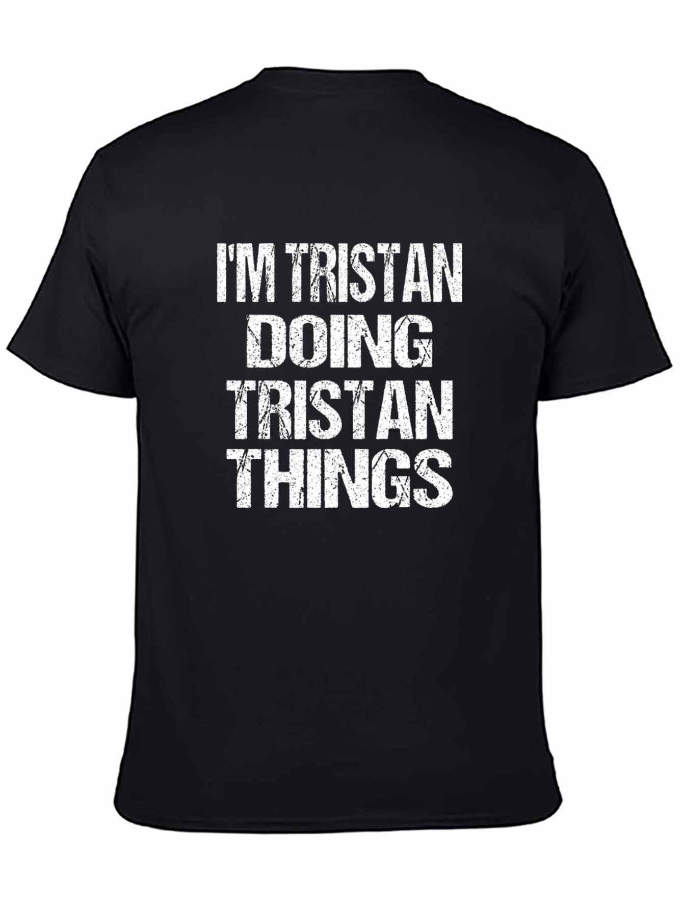 Im Tristan Doing Tristan Things Black T-Shirt