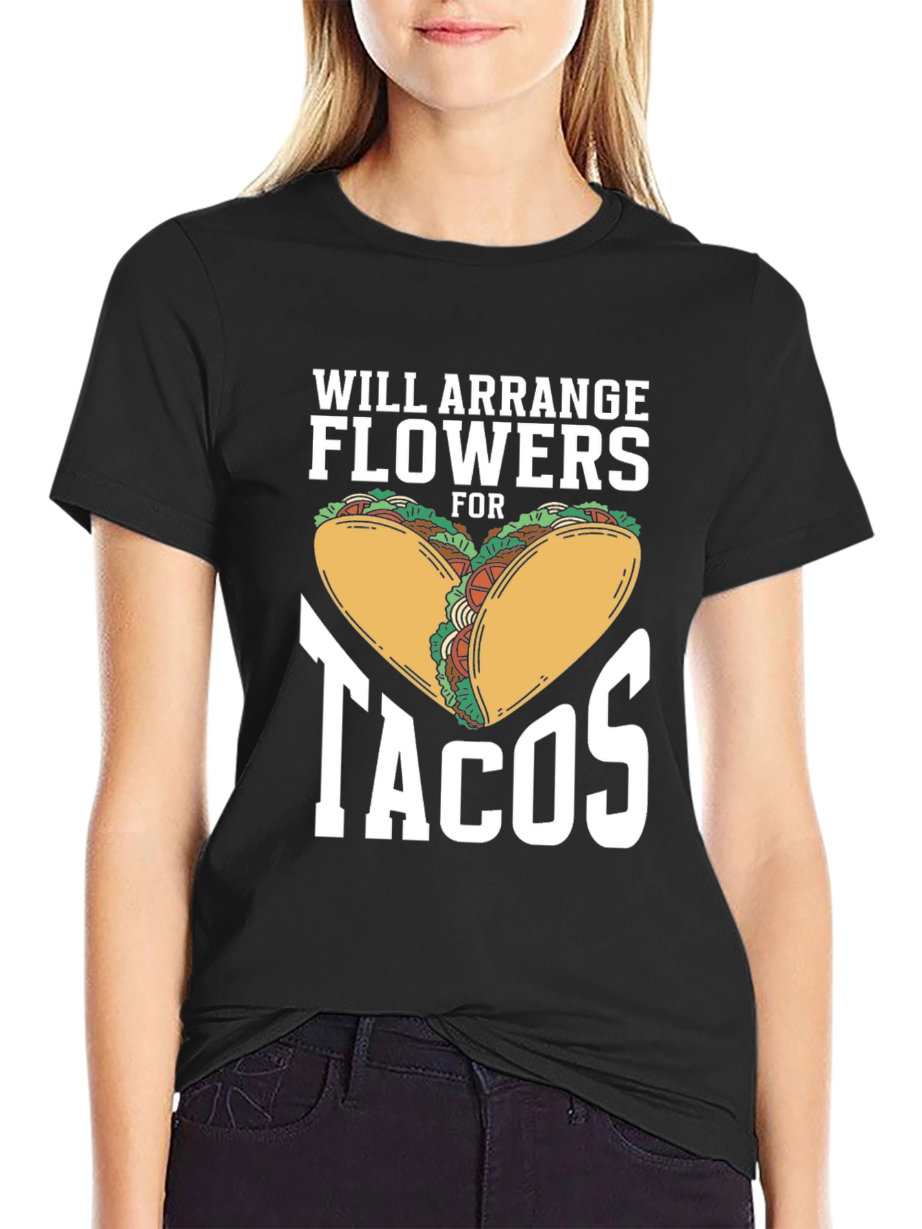 Will Arrange Flowers for Tacos Graphic Tee