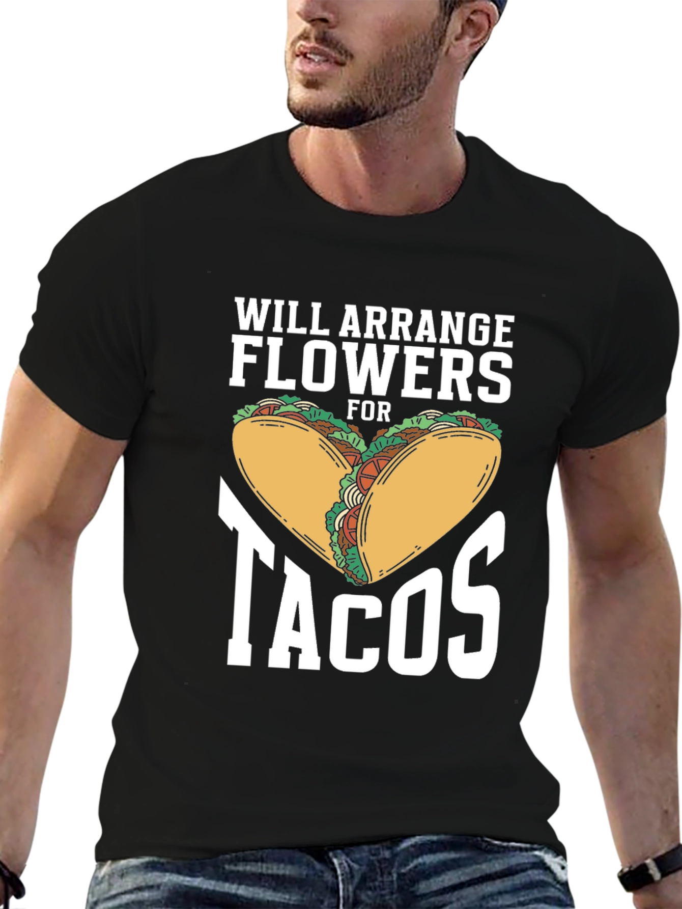 Will Arrange Flowers for Tacos Graphic Tee