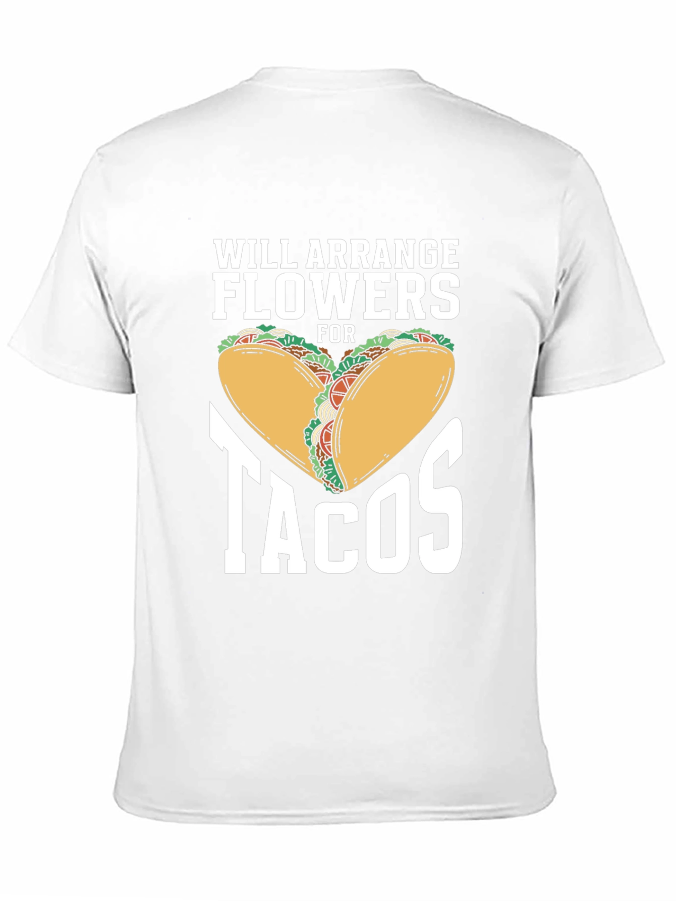 Will Arrange Flowers for Tacos Graphic Tee