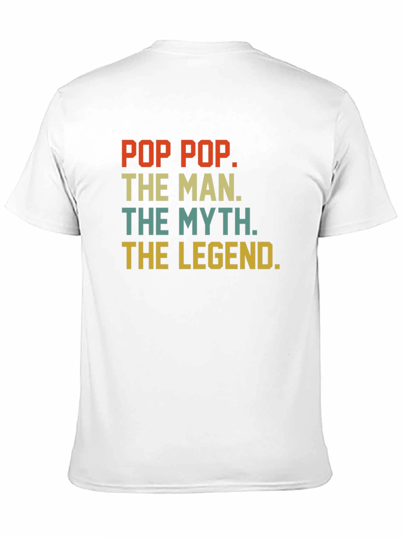 Pop Pop The Man Myth Legend T-Shirt