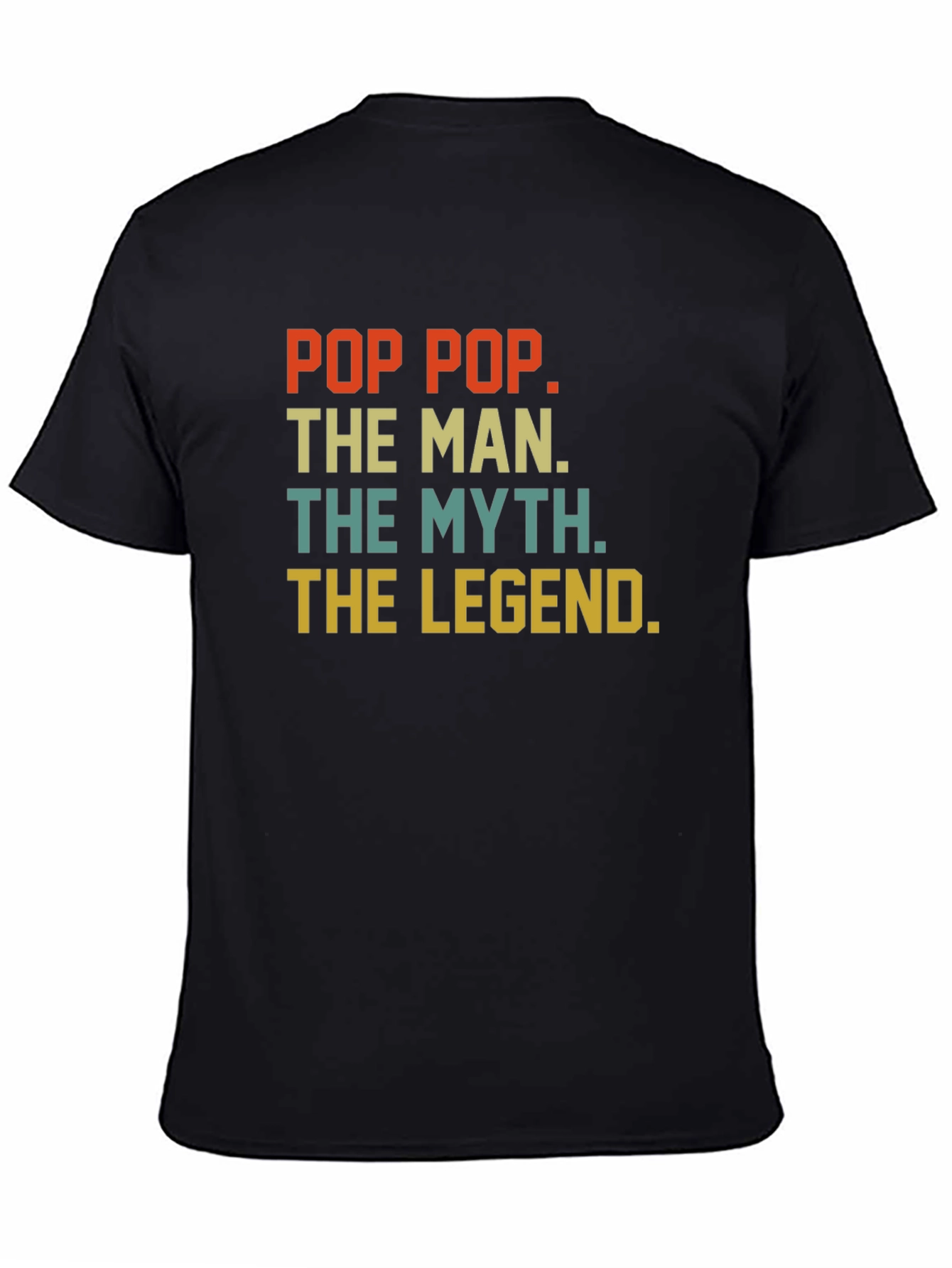 Pop Pop The Man Myth Legend T-Shirt