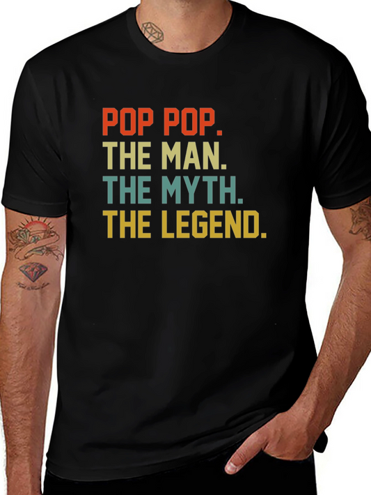 Pop Pop The Man Myth Legend T-Shirt