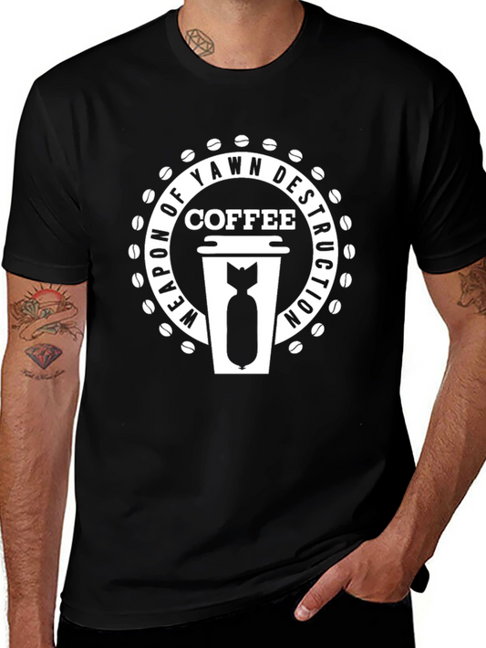 Coffee Weapon of Yawn Destruction T-Shirt