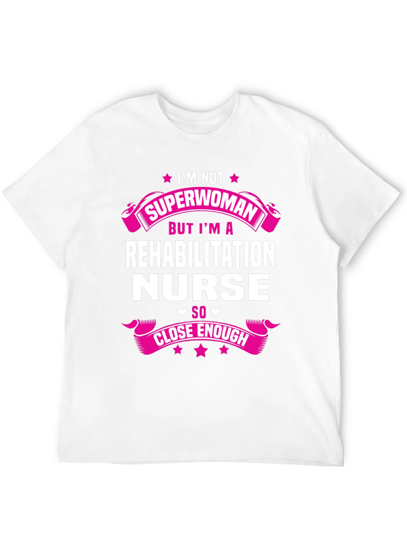 Rehabilitation Nurse Superwoman T-Shirt