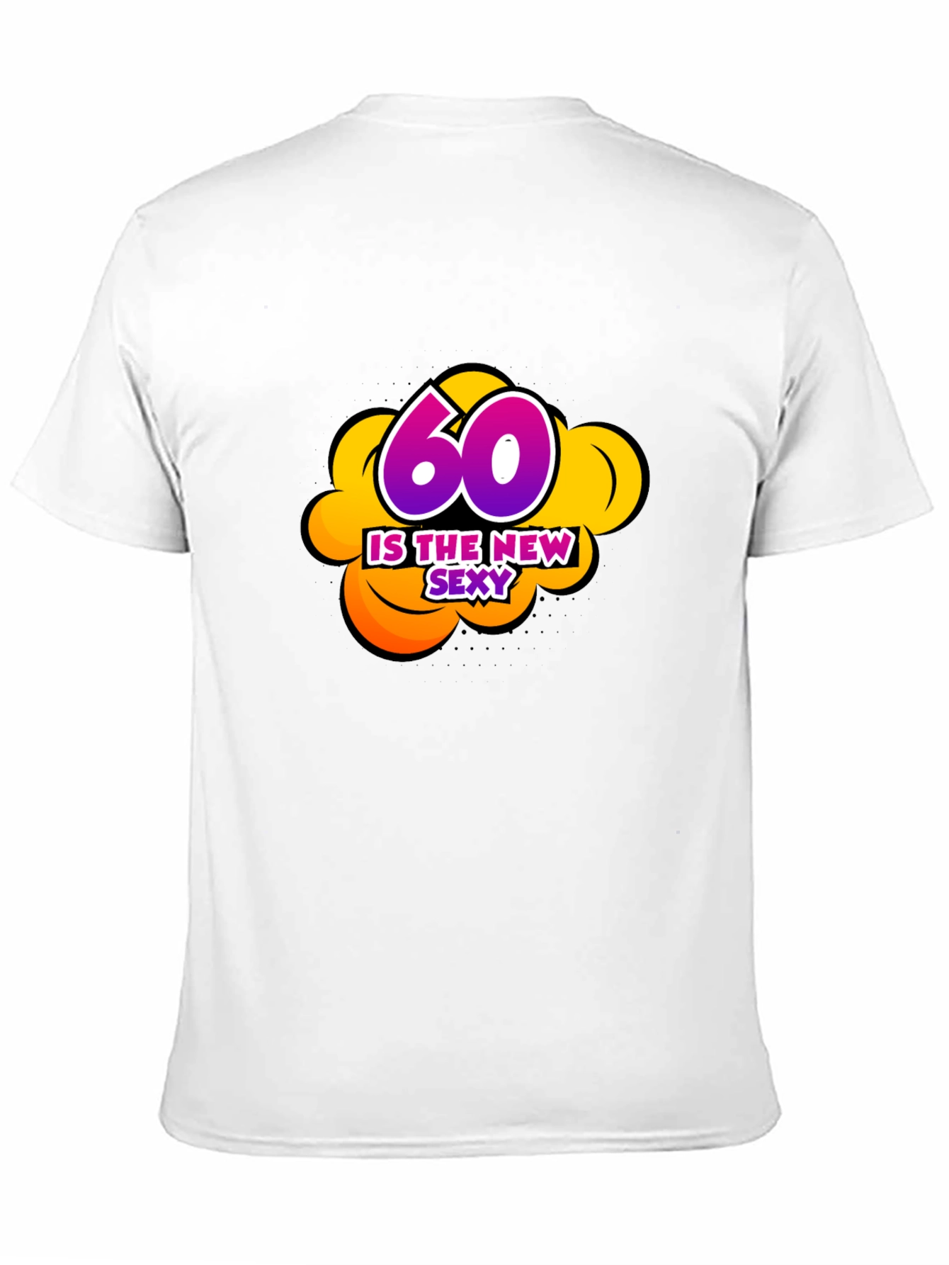 60 Is The New Sexy Graphic Black T-Shirt