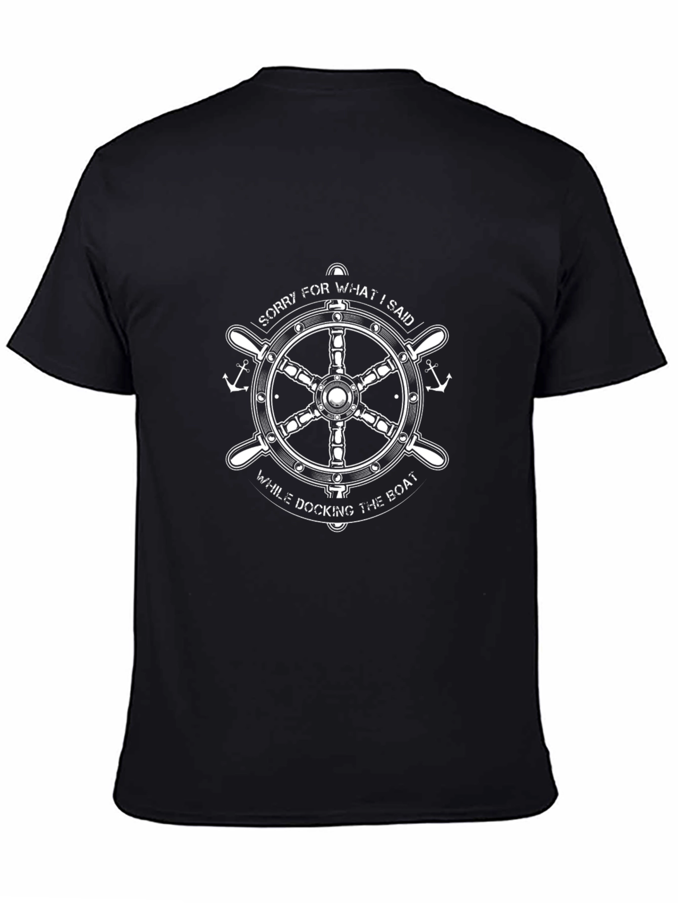 Sorry for What I Said Boat T-Shirt