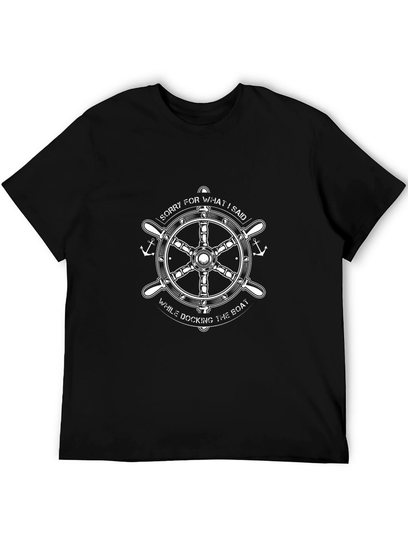 Sorry for What I Said Boat T-Shirt
