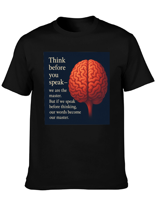 Think Before You Speak Black T-Shirt