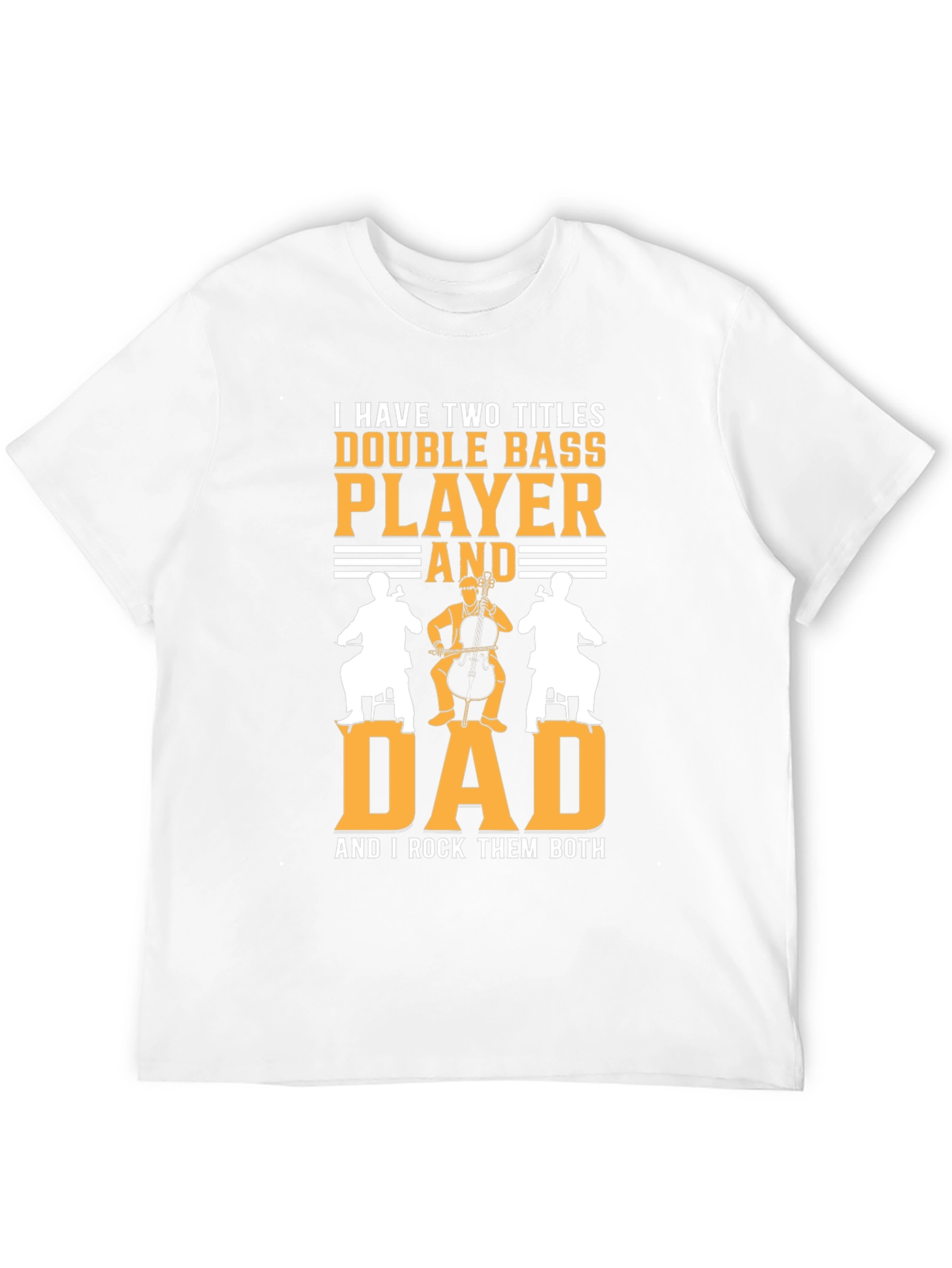 Double Bass Player Dad T-Shirt