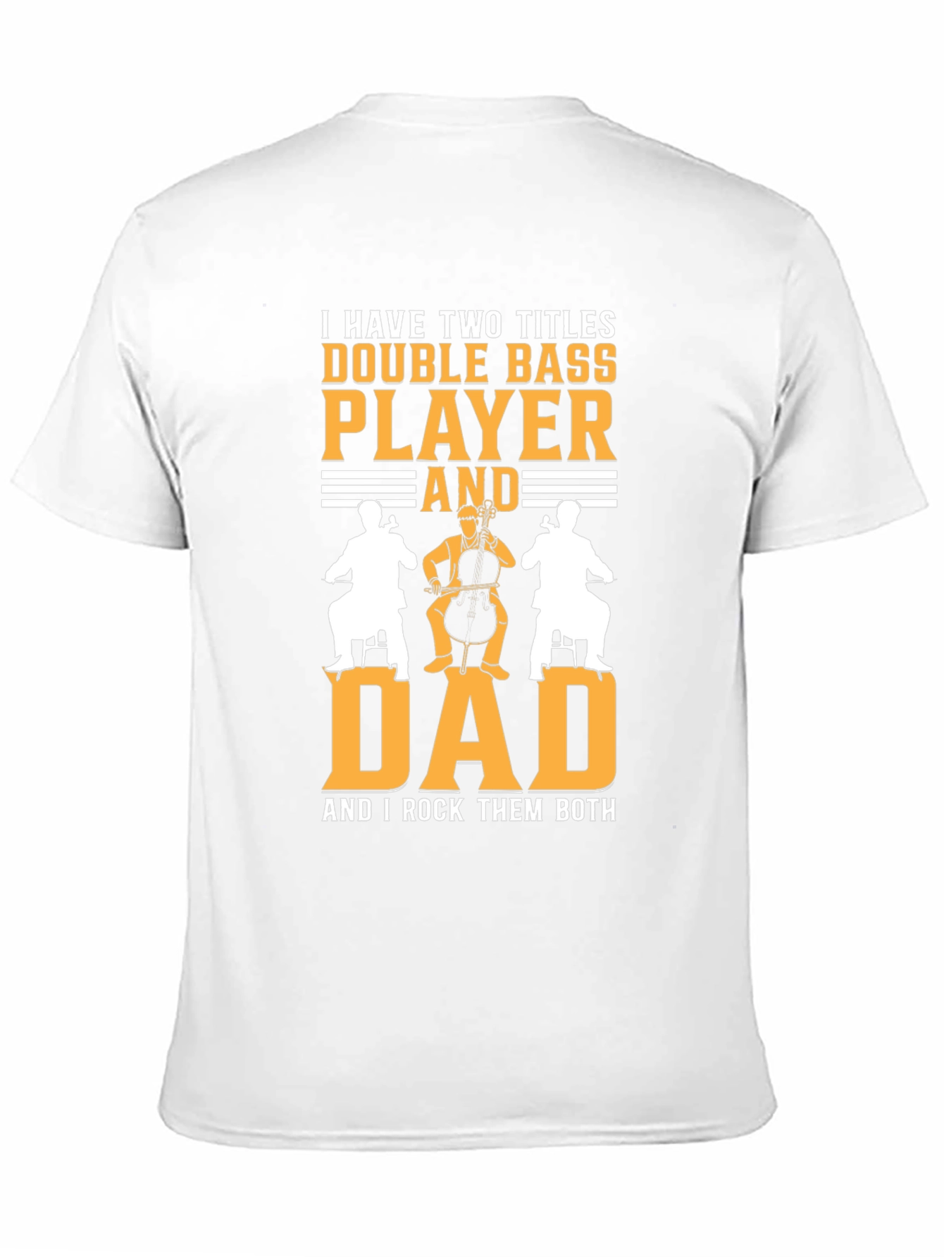 Double Bass Player Dad T-Shirt