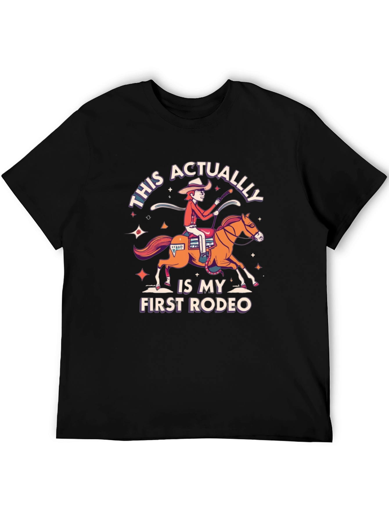 First Rodeo T-Shirt - Funny Cowboy Graphic Tee