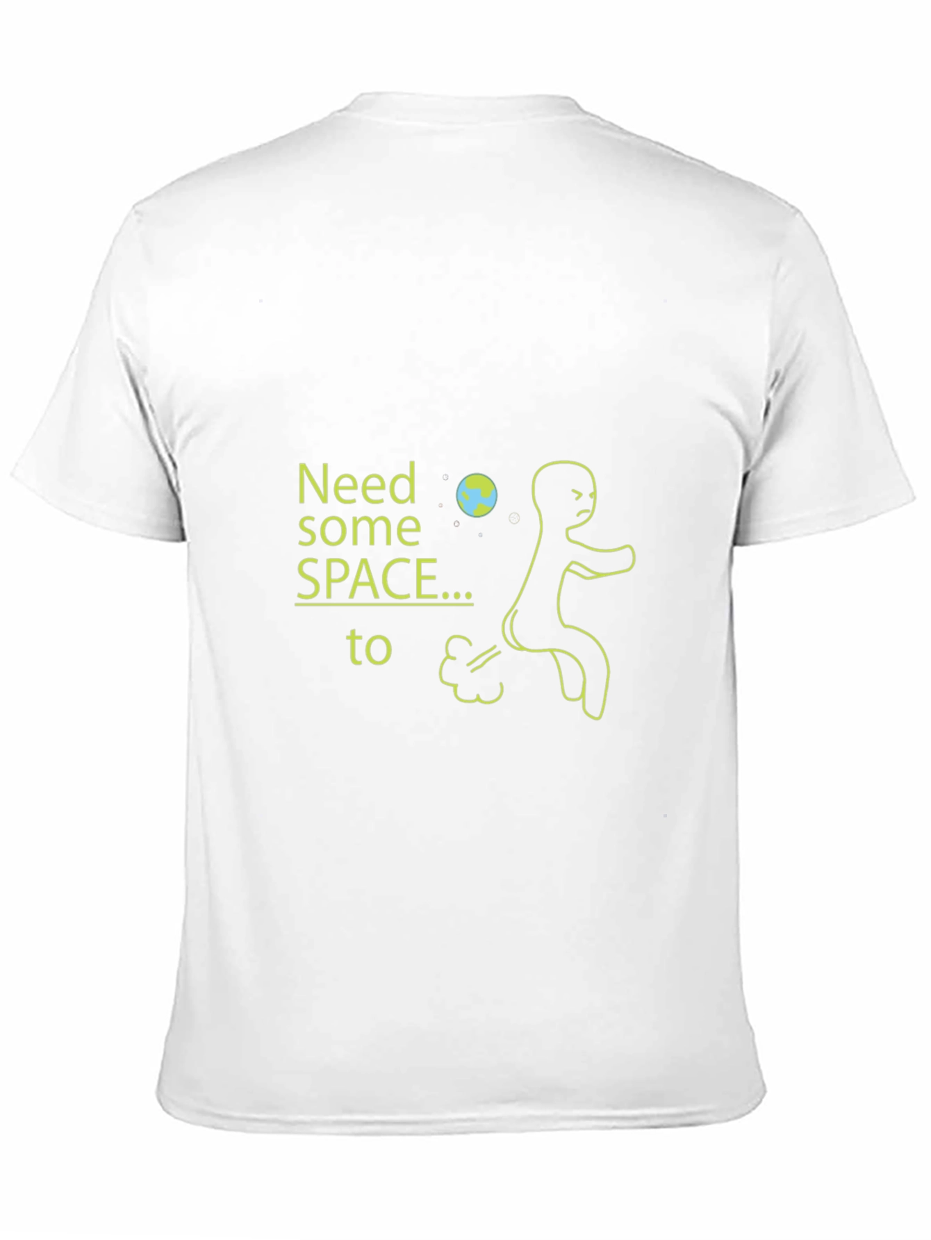 Need Space Humor T-Shirt