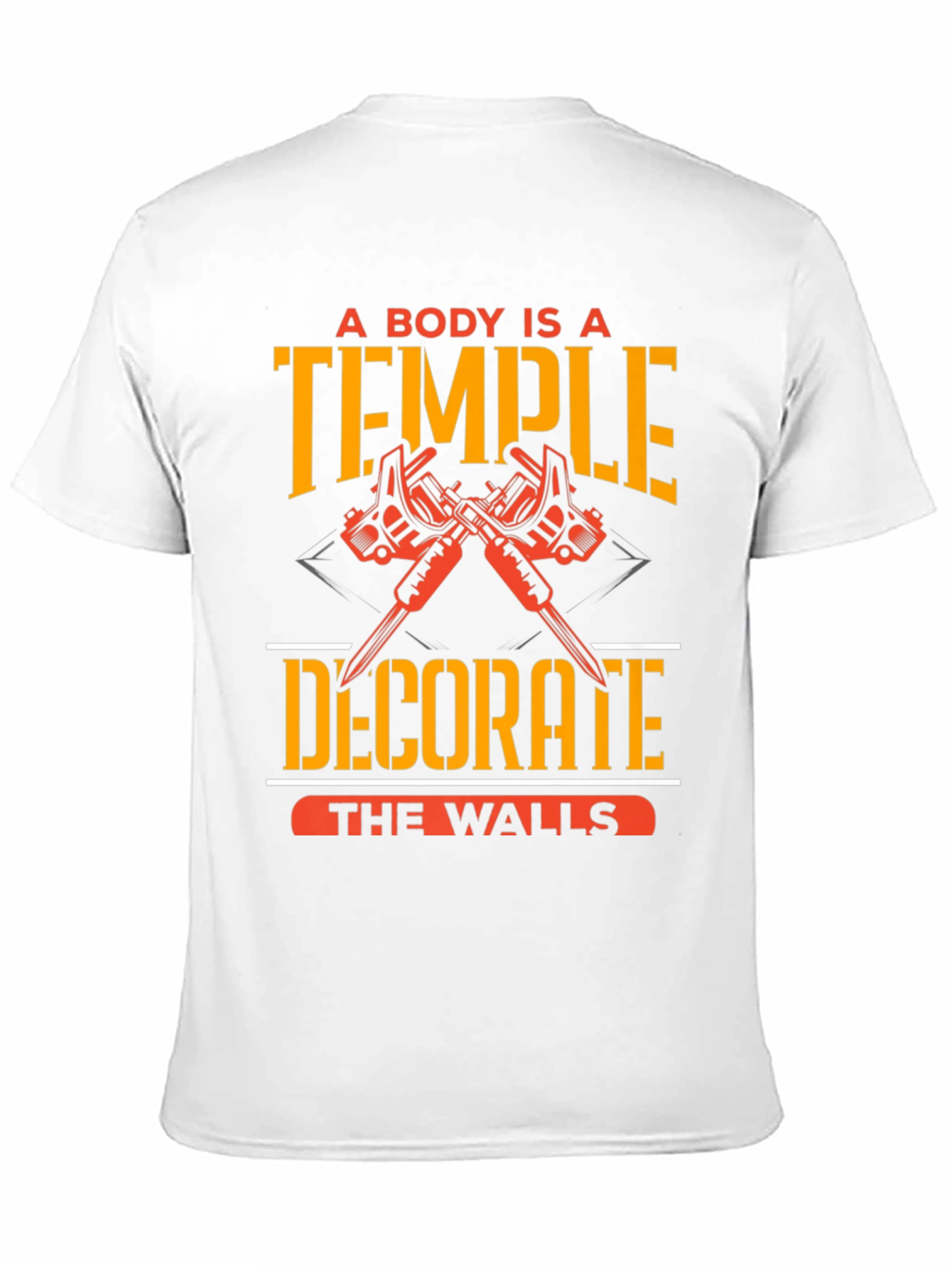 A Body Is A Temple Tattoo T-Shirt