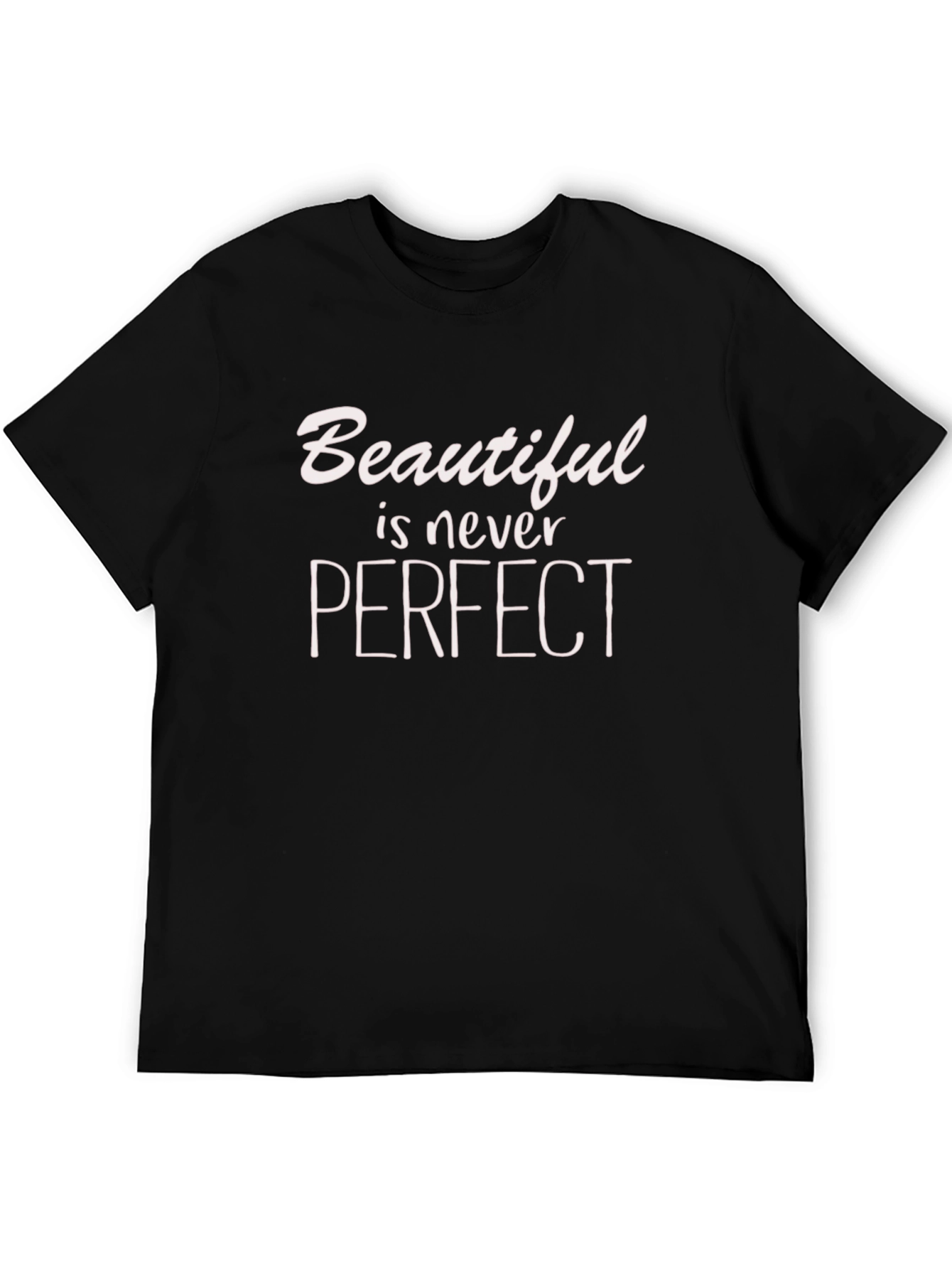 Beautiful is Never Perfect Graphic T-Shirt