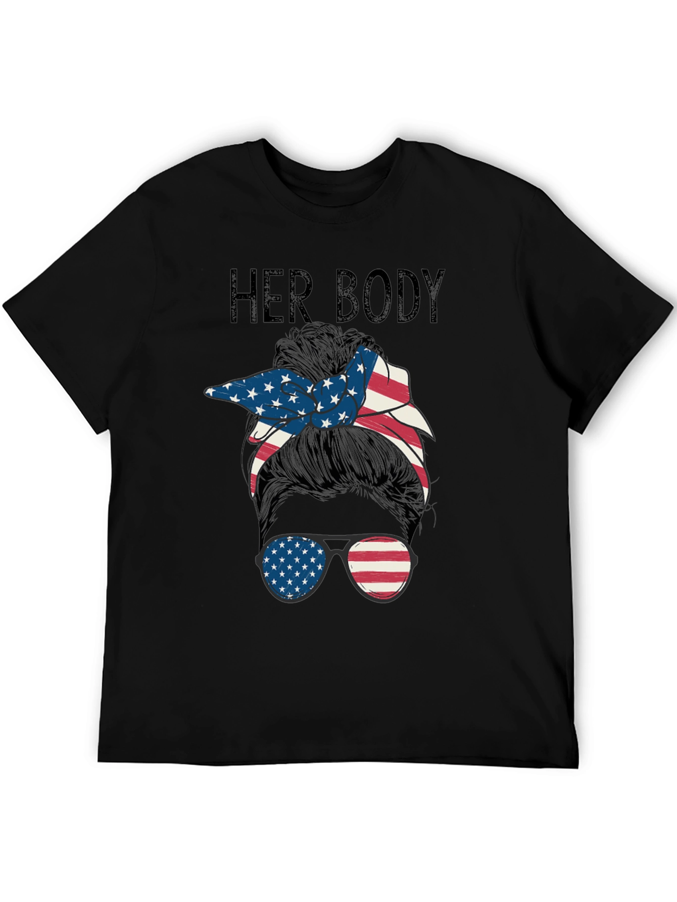Patriotic Messy Bun Tee - Her Body Her Choice!