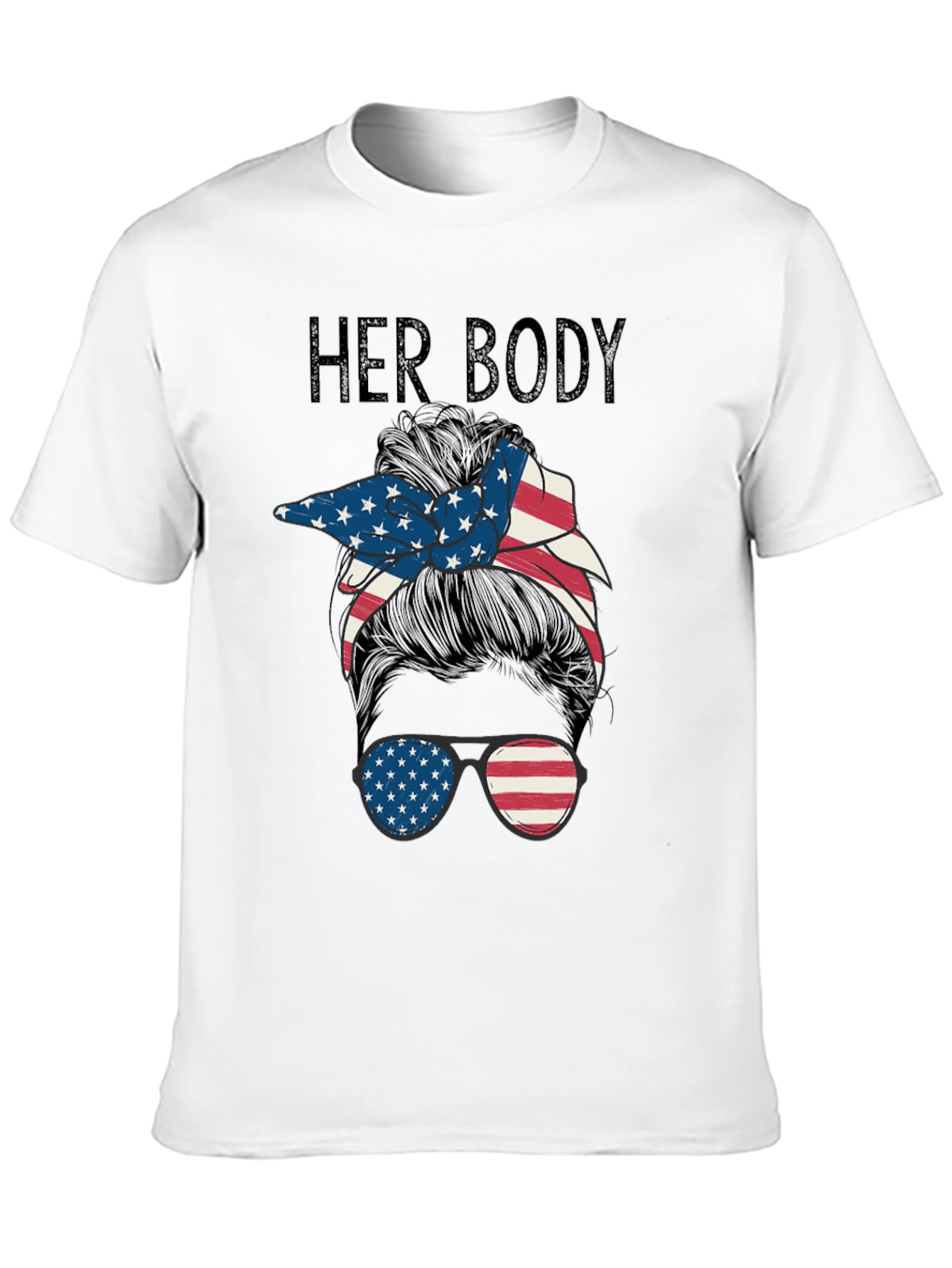 Patriotic Messy Bun Tee - Her Body Her Choice!