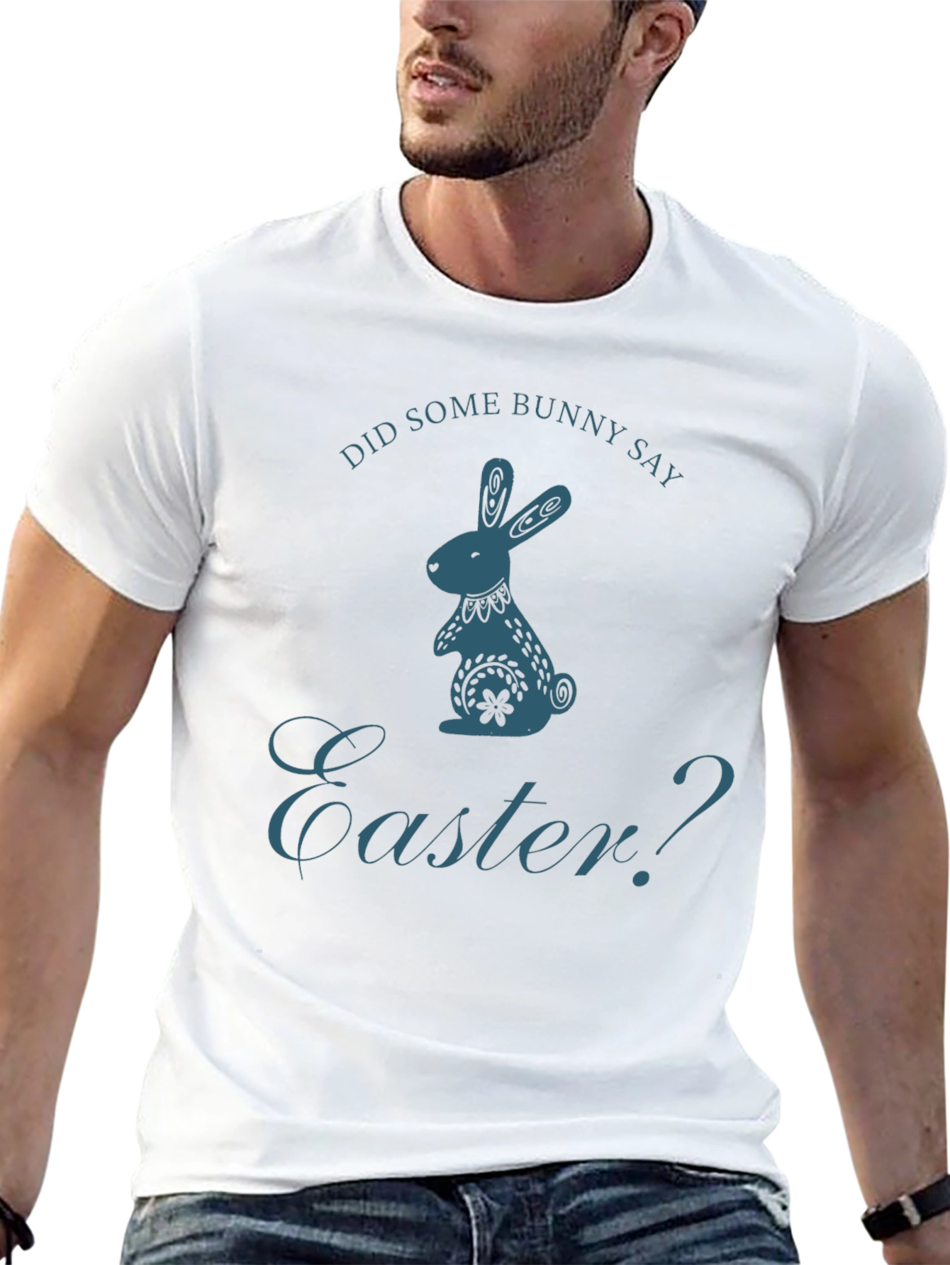 Did Some Bunny Say Easter? T-Shirt