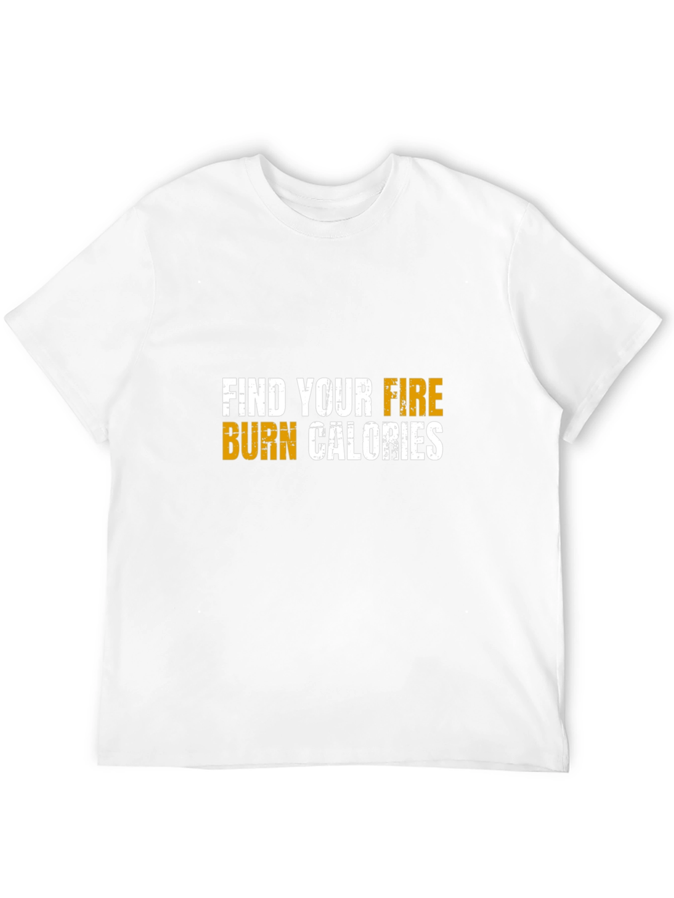 Find Your Fire Burn Calories Graphic Tee