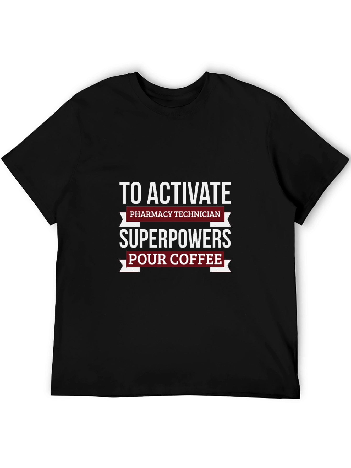 Pharmacy Technician Superpowers Coffee T-Shirt