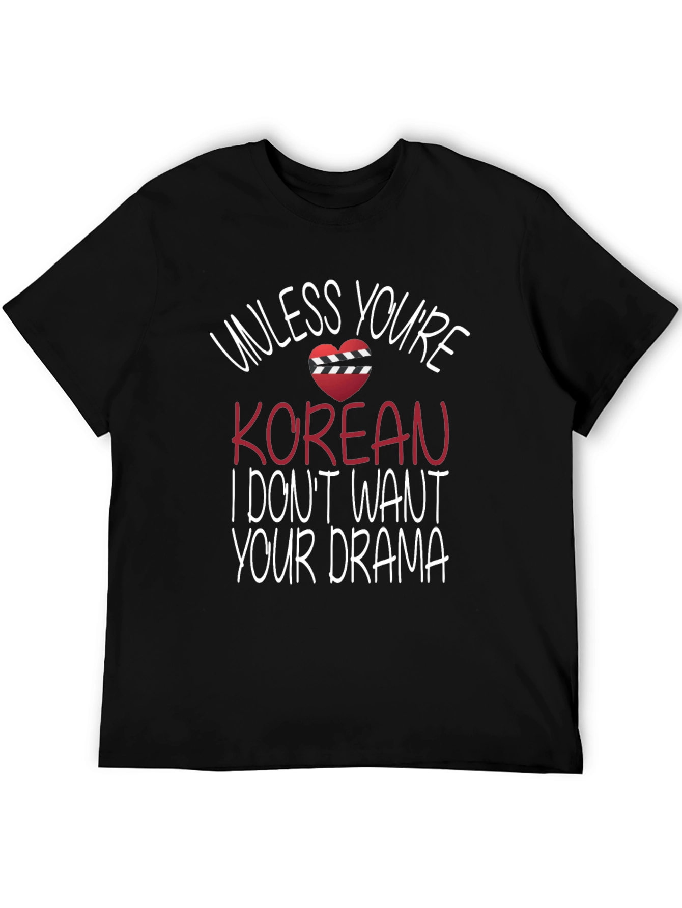 Unless Youre Korean T-Shirt