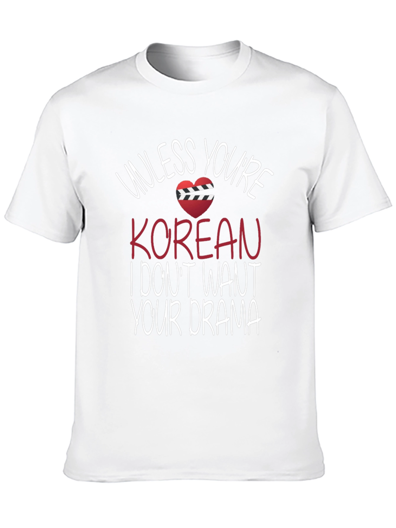 Unless Youre Korean T-Shirt