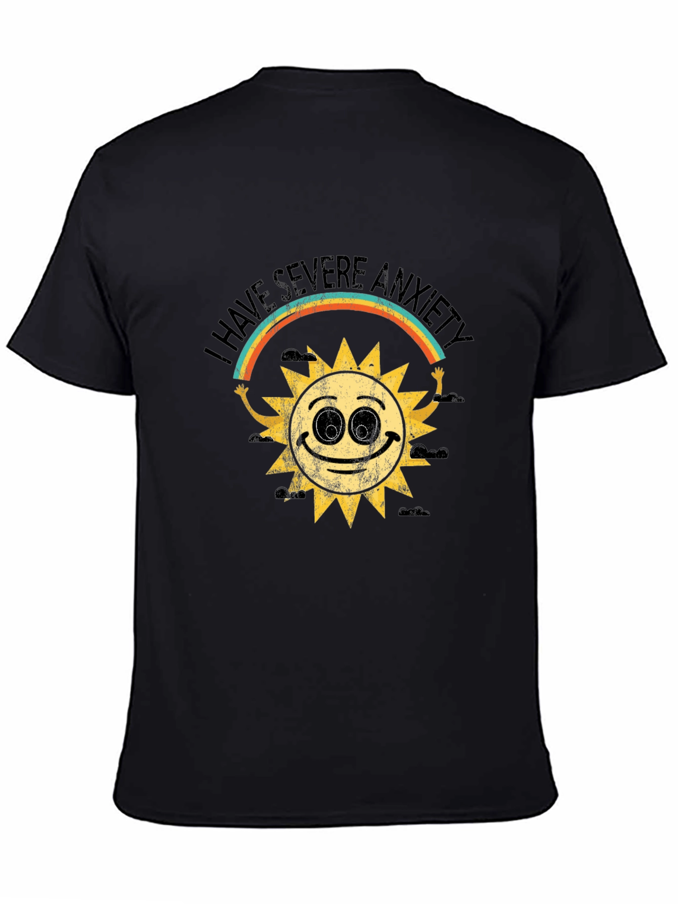 I Have Severe Anxiety T-Shirt - Unisex Black Tee