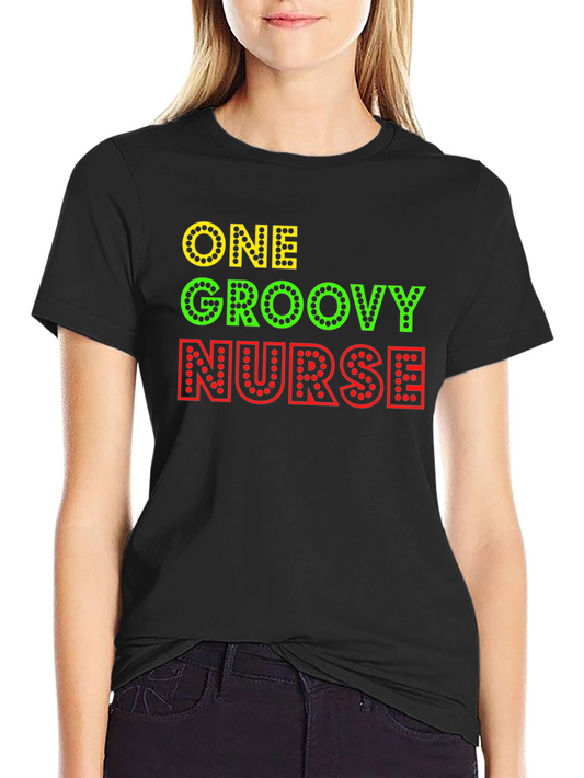 One Groovy Nurse Graphic T-Shirt