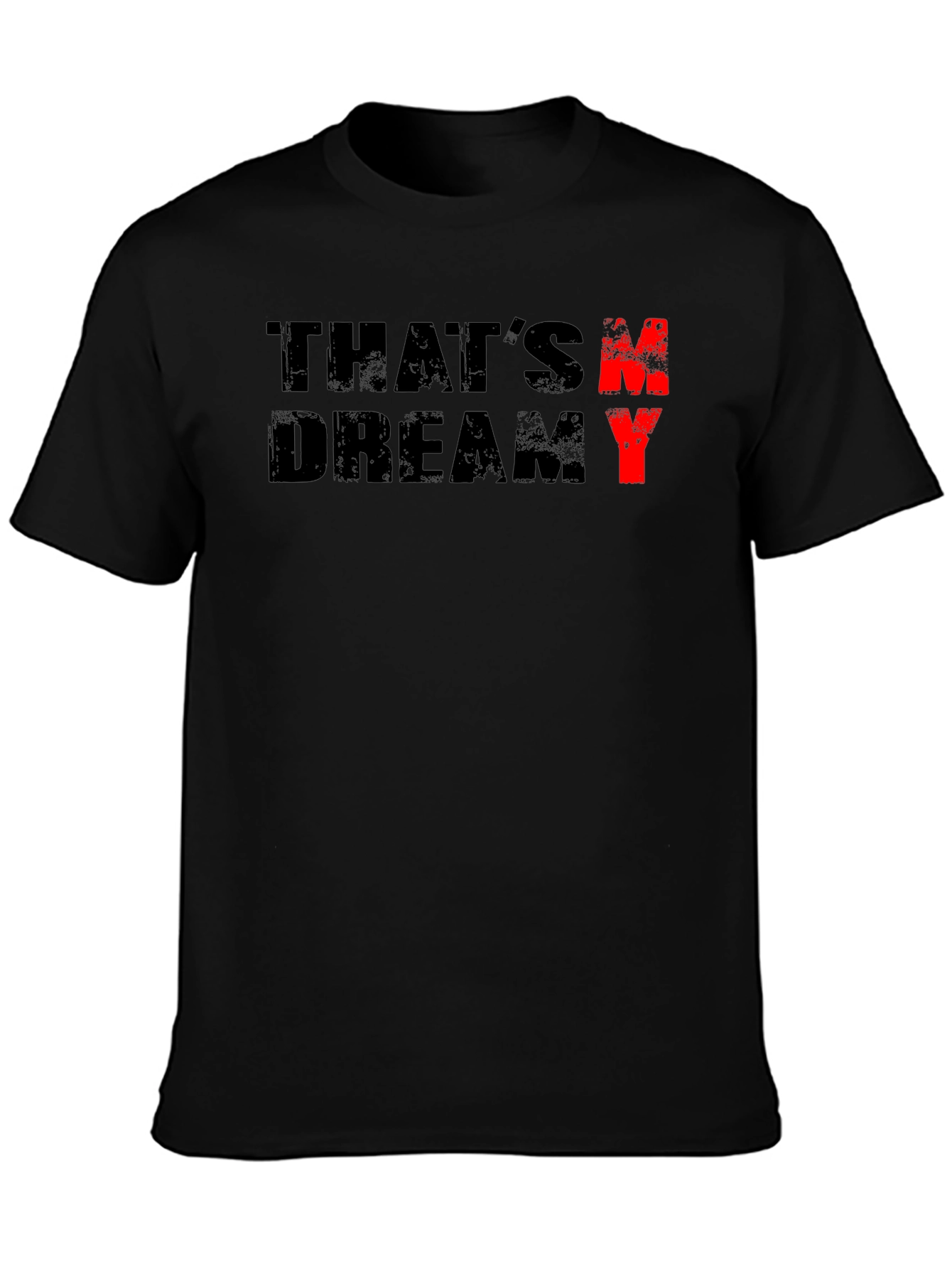 Thats Dreamy Graphic Tee - Soft Cotton Casual Shirt