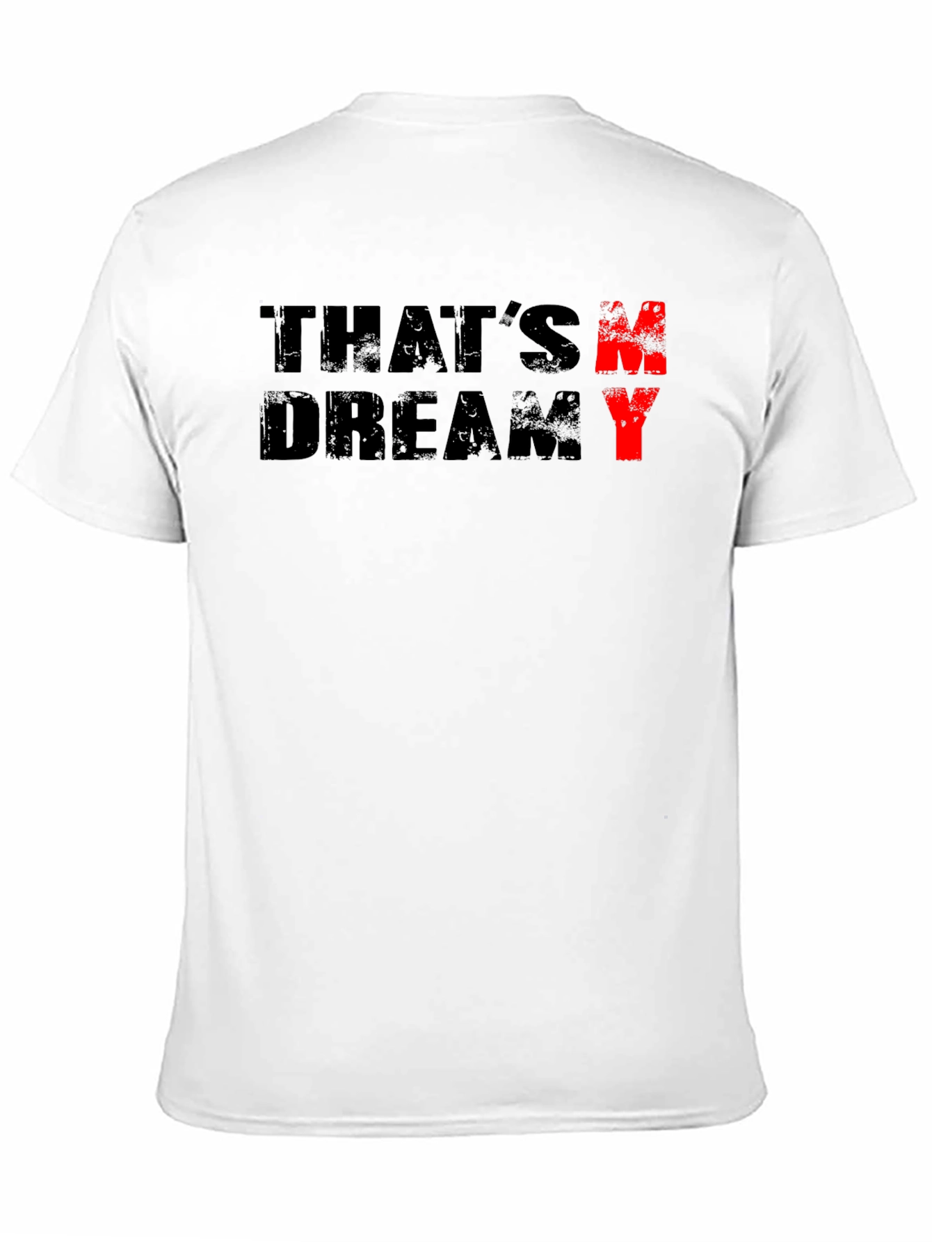 Thats Dreamy Graphic Tee - Soft Cotton Casual Shirt