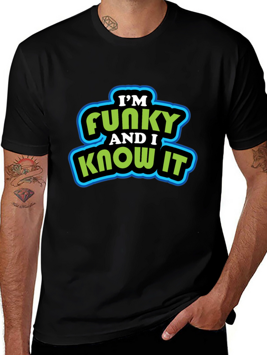 Funky and I Know It Mens Black Graphic T-Shirt