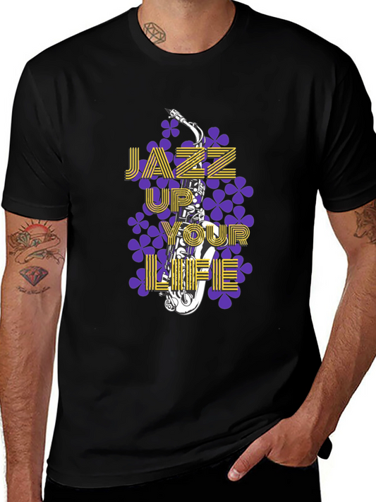 Jazz Up Your Life T-Shirt - Music Lover Tee