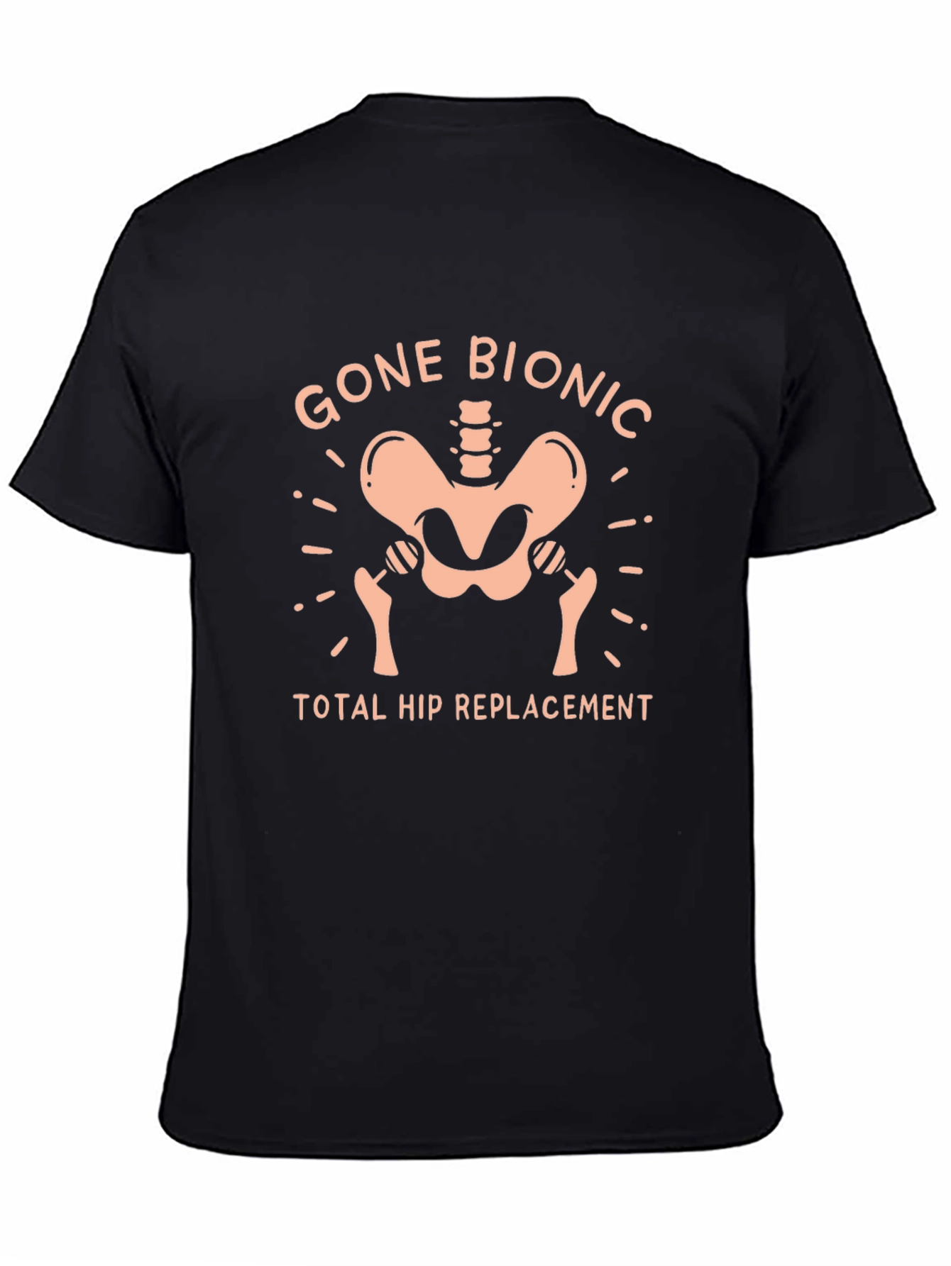 Gone Bionic Total Hip Replacement T-Shirt
