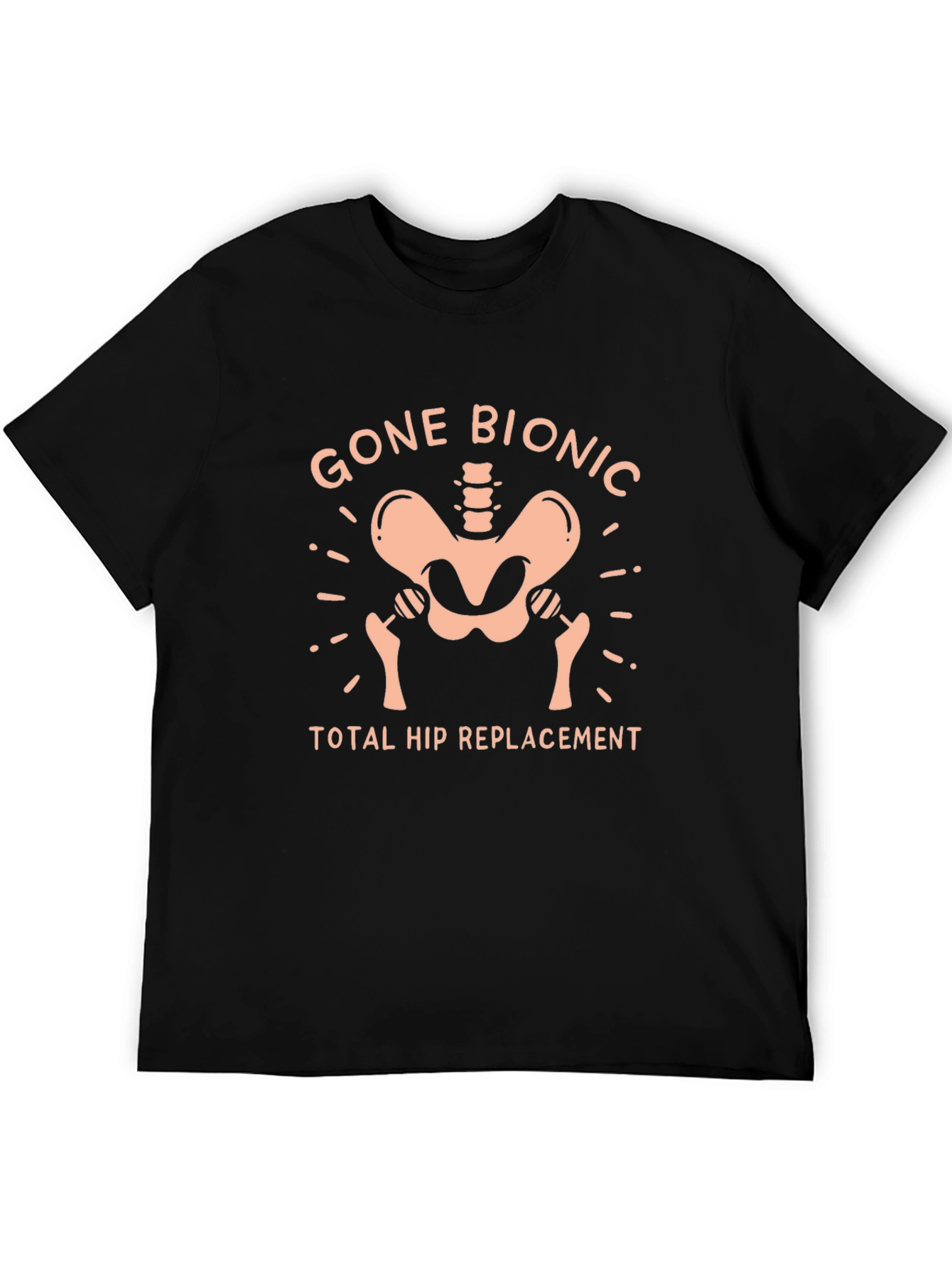 Gone Bionic Total Hip Replacement T-Shirt